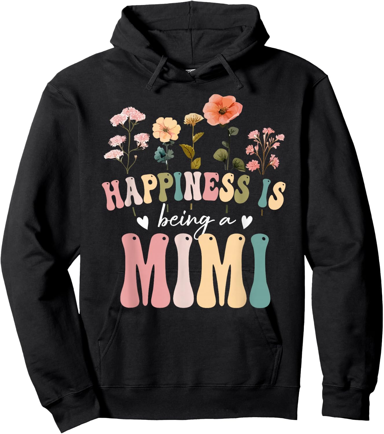 Happiness is Being a Mimi Floral Design Mimi Mother's Day Hoodie - Hoodie | Black