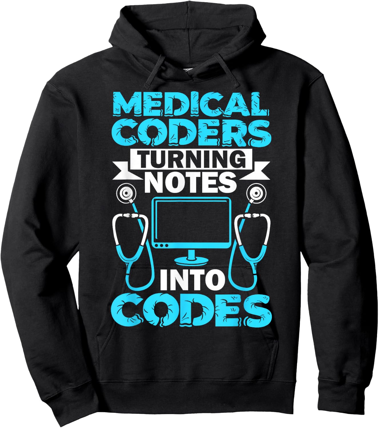 Medical Coder Turning Notes Into Codes Medical Coding Hoodie - Hoodie | Black