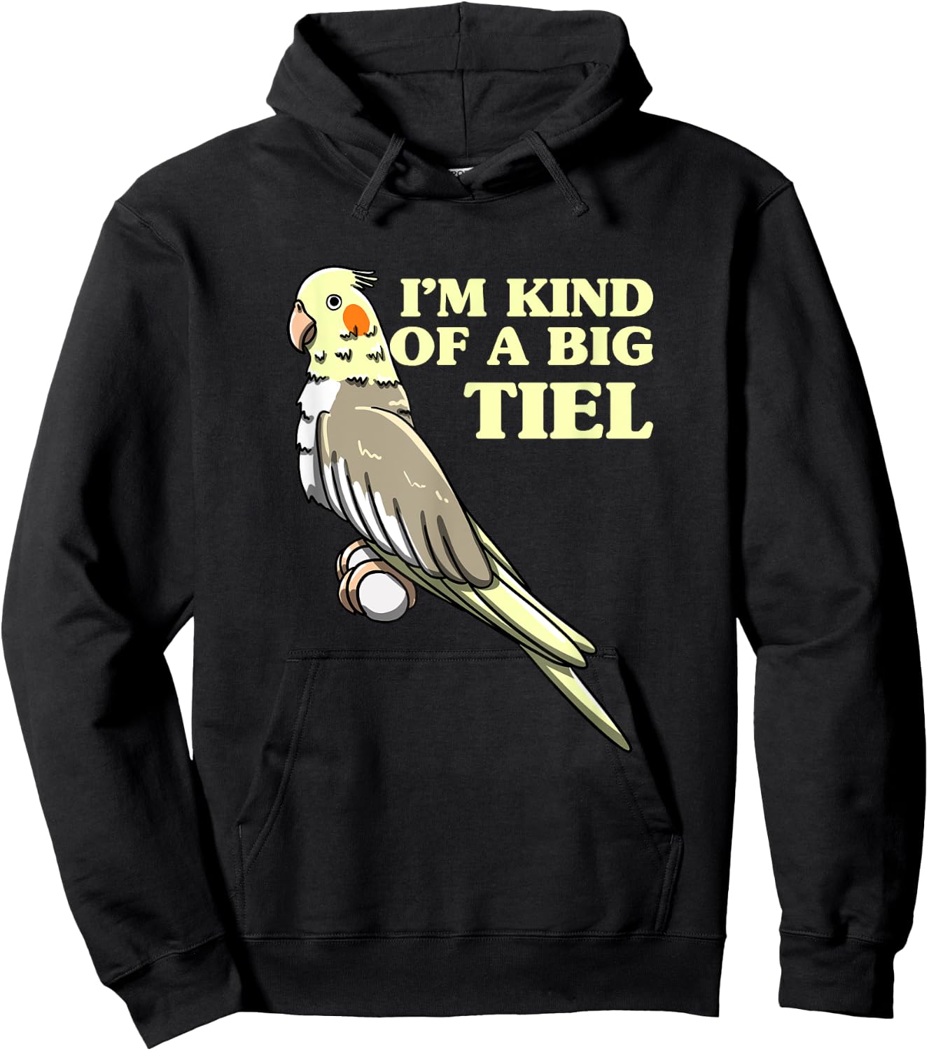 I'm Kind Of A Big Tiel Cockatiel Cockatoo Bird Lover Gift Hoodie - Hoodie | Black