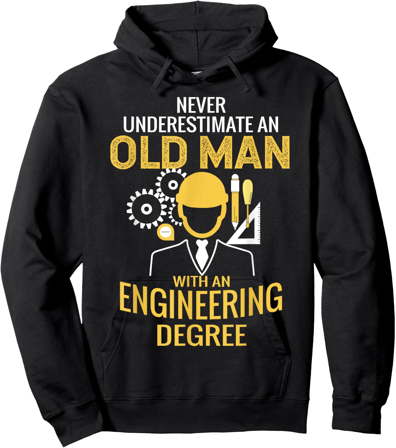 Never underestimate an old man with an engineering degree Hoodie - Hoodie | Black