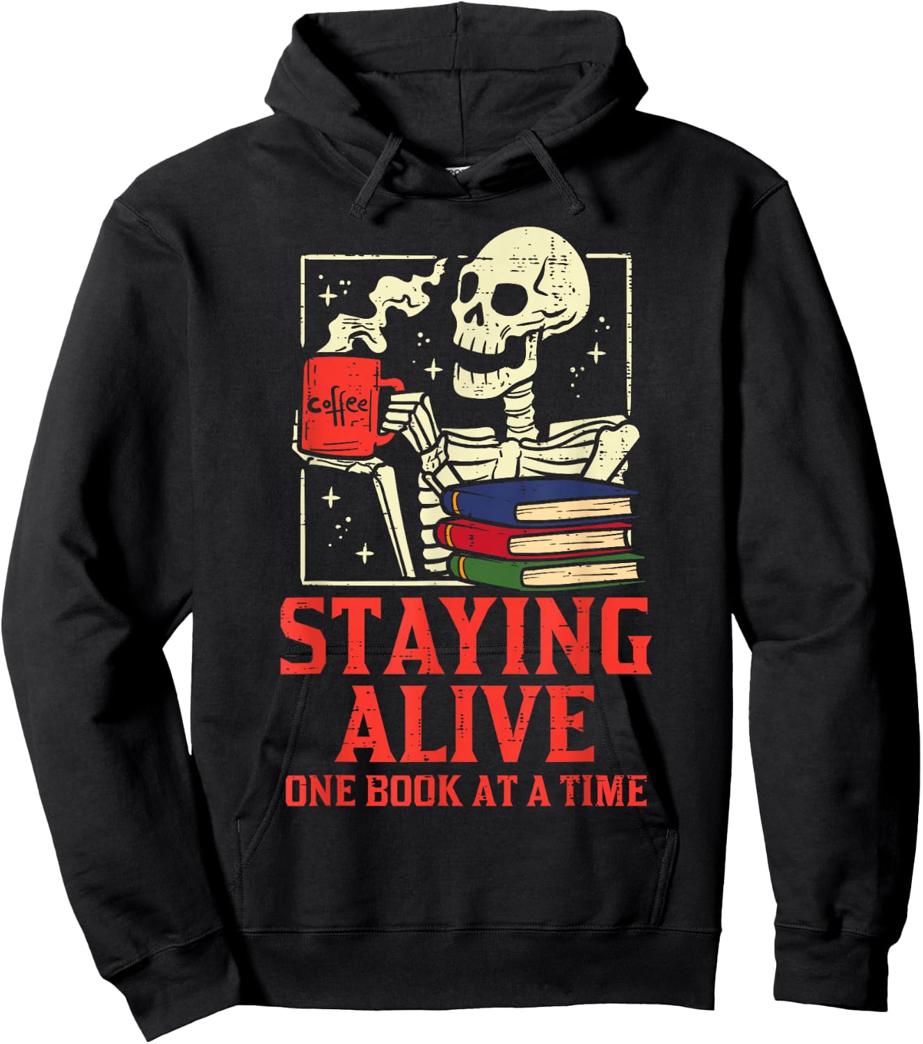 Staying Alive One Book At A Time Skeleton Reading Librarian Hoodie - Hoodie | Black
