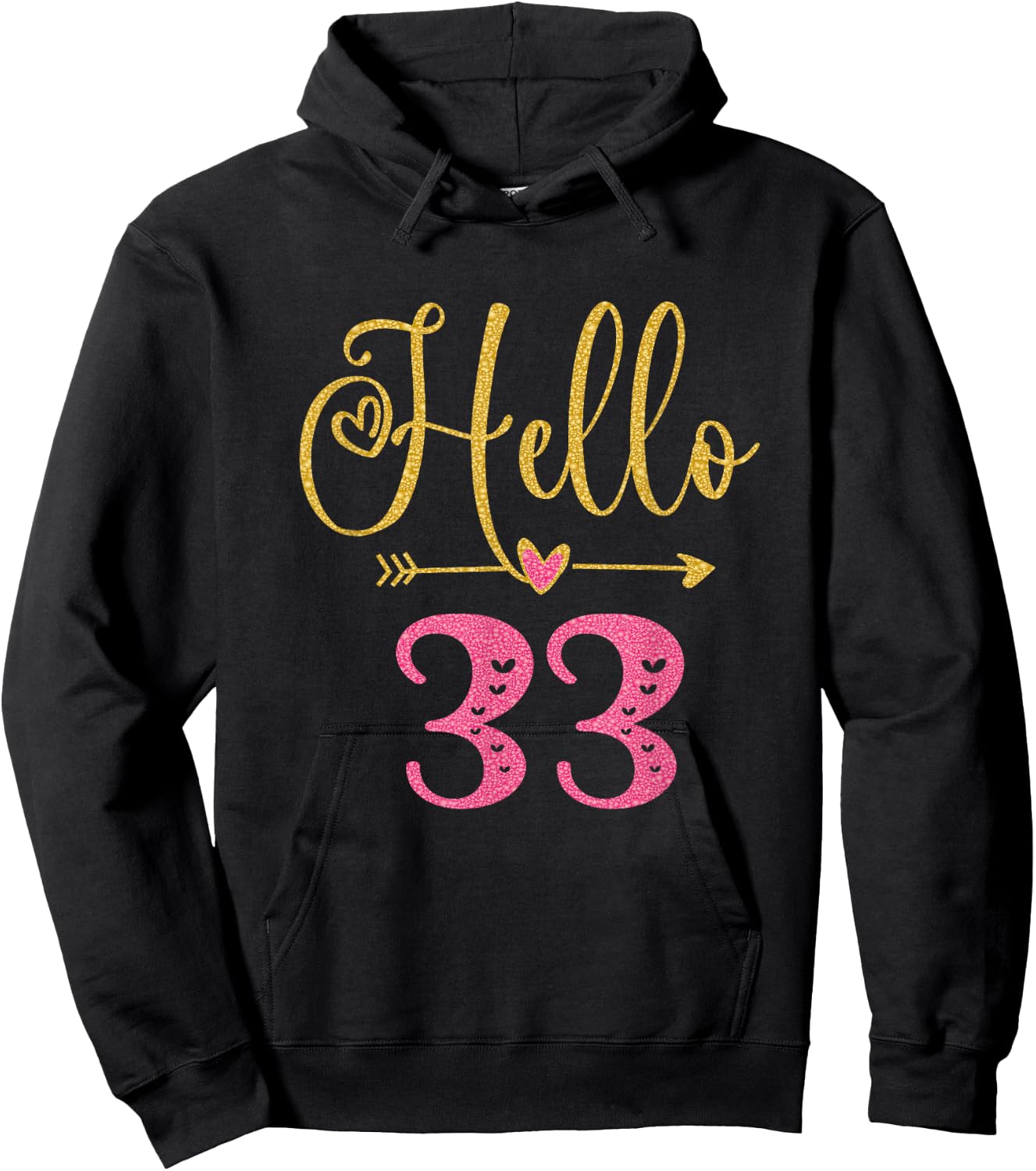 Hello 33 Years Old Women's 33rd Birthday Hoodie - Hoodie | Black