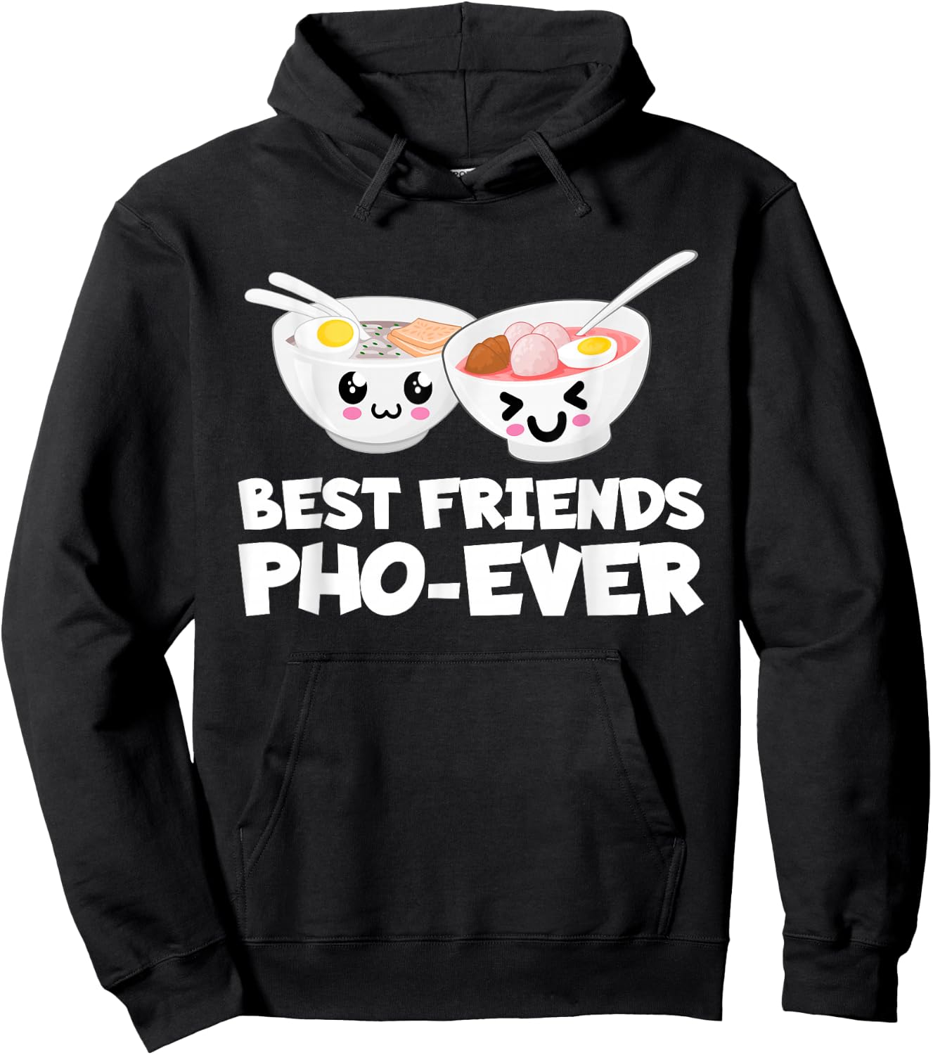 Best Friends Pho Ever Cute Vietnamese Soup Bowl Hoodie - Hoodie | Black