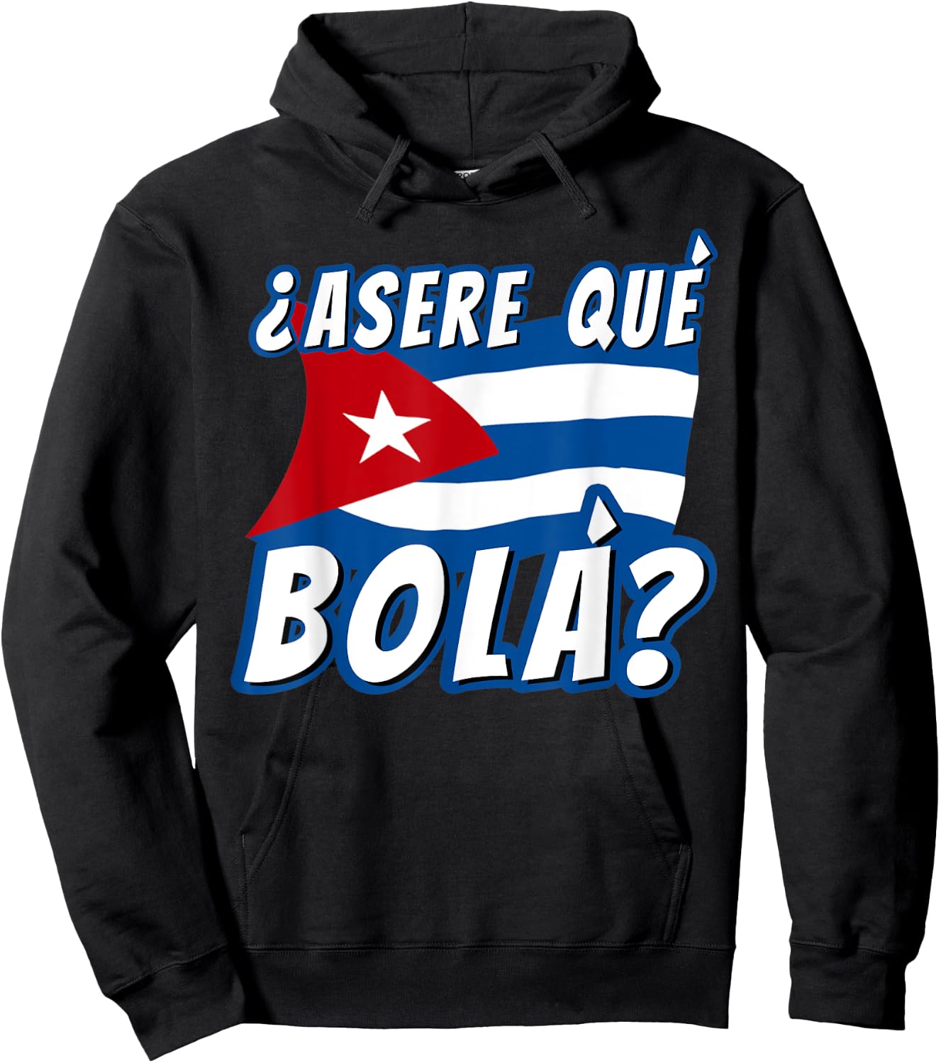 Funny Cuban Saying Havana Cuba Flag Asere Que Bola Hoodie - Hoodie | Black