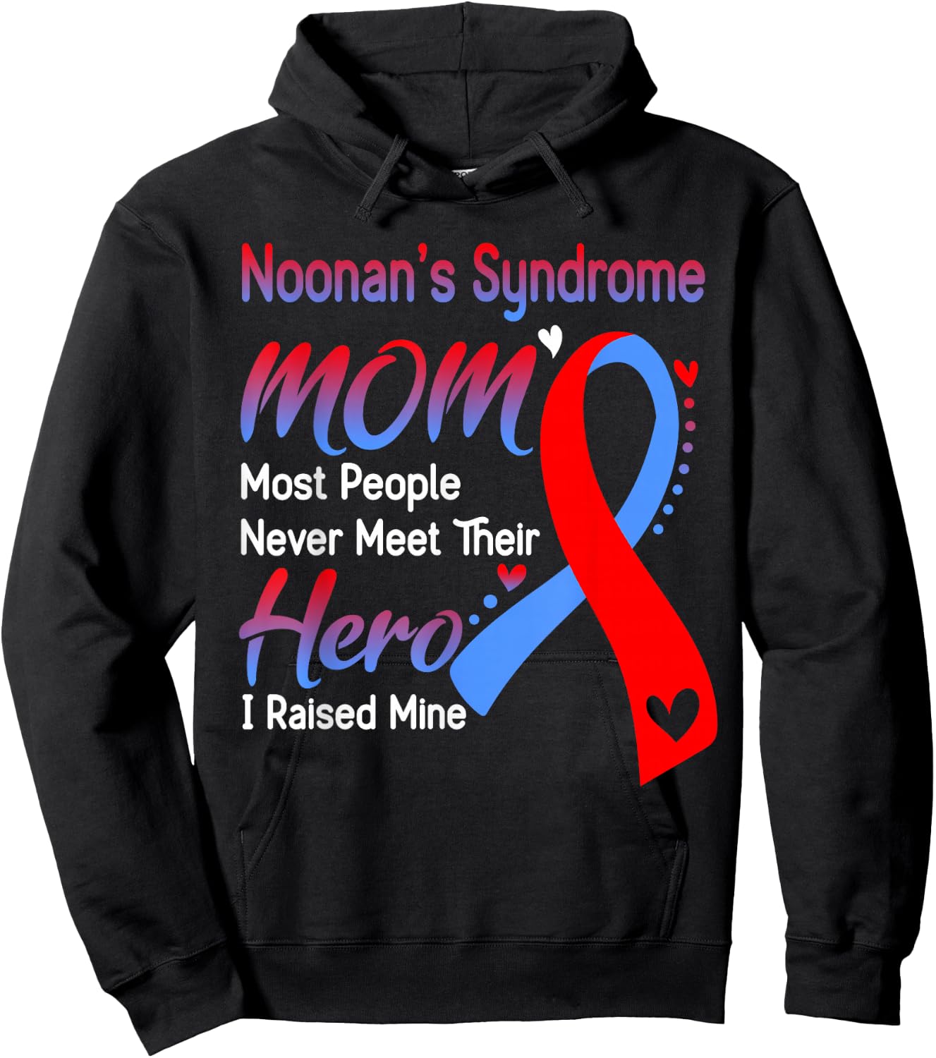 Noonan's Syndrome Mom I Raised Mine Hoodie - Hoodie | Black