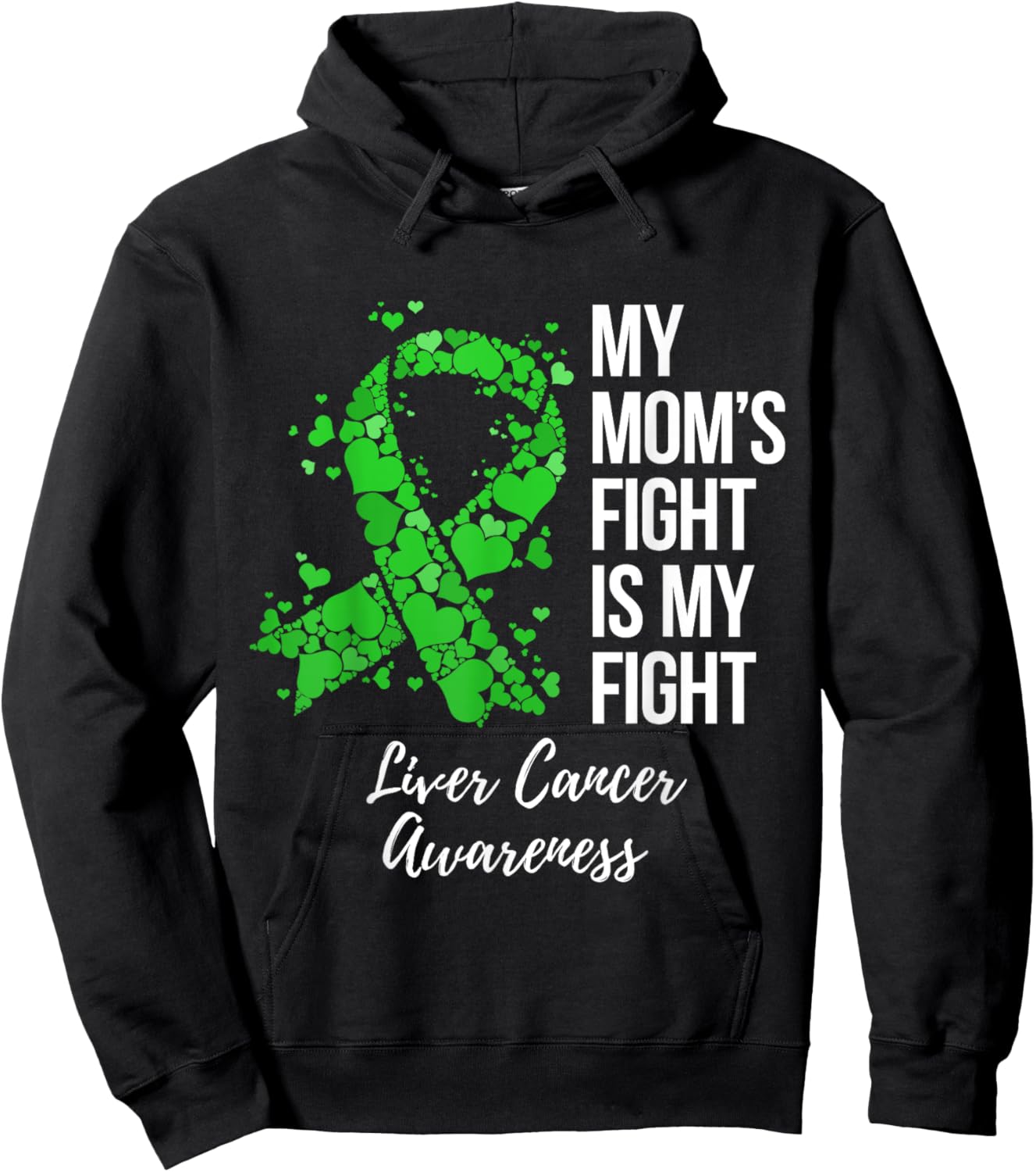 My Mom’s Fight Is My Fight Liver Cancer Awareness Hoodie - Hoodie | Black