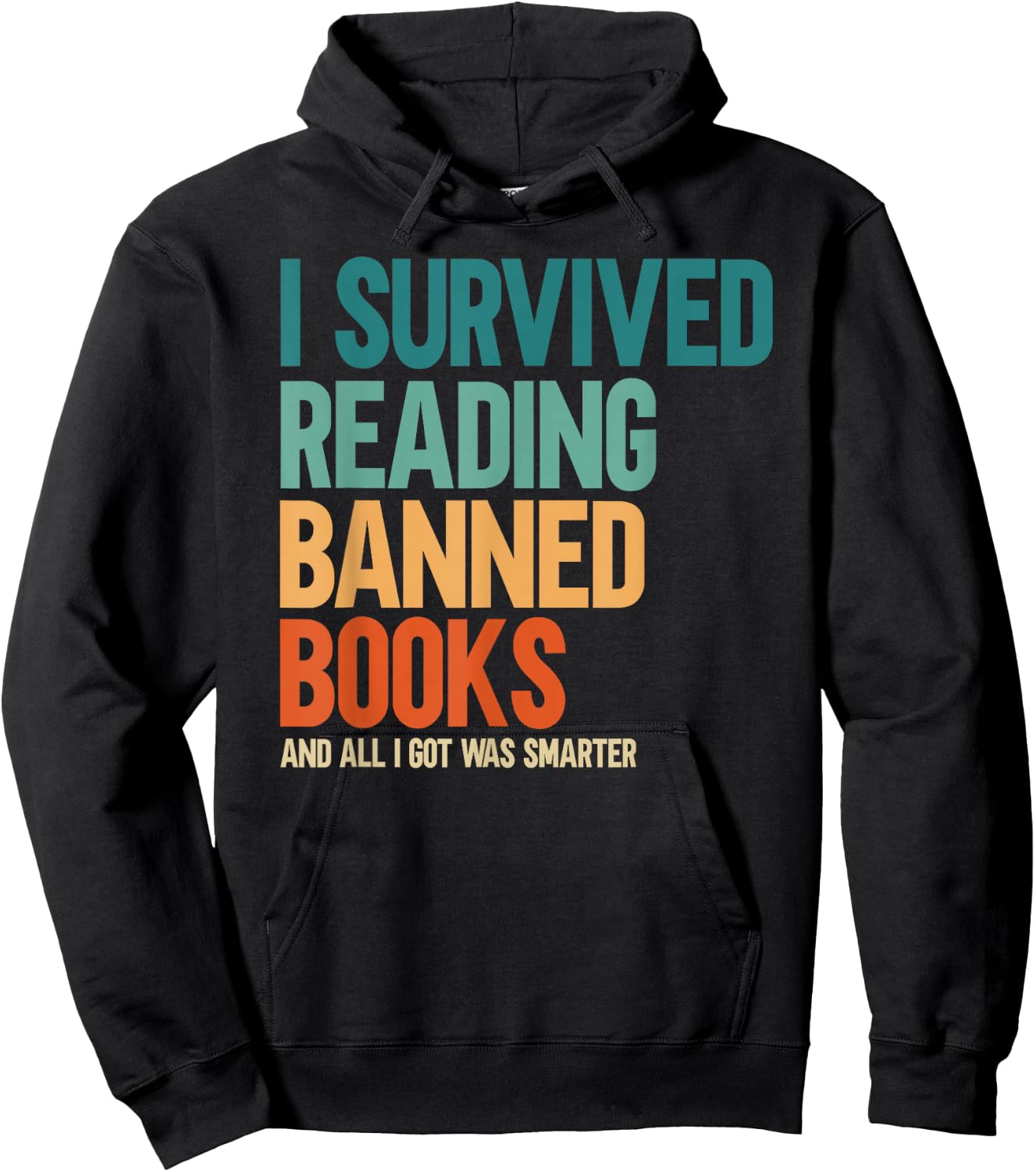 I Survived Reading Banned Books Book Lover Bookaholic Hoodie - Hoodie | Black