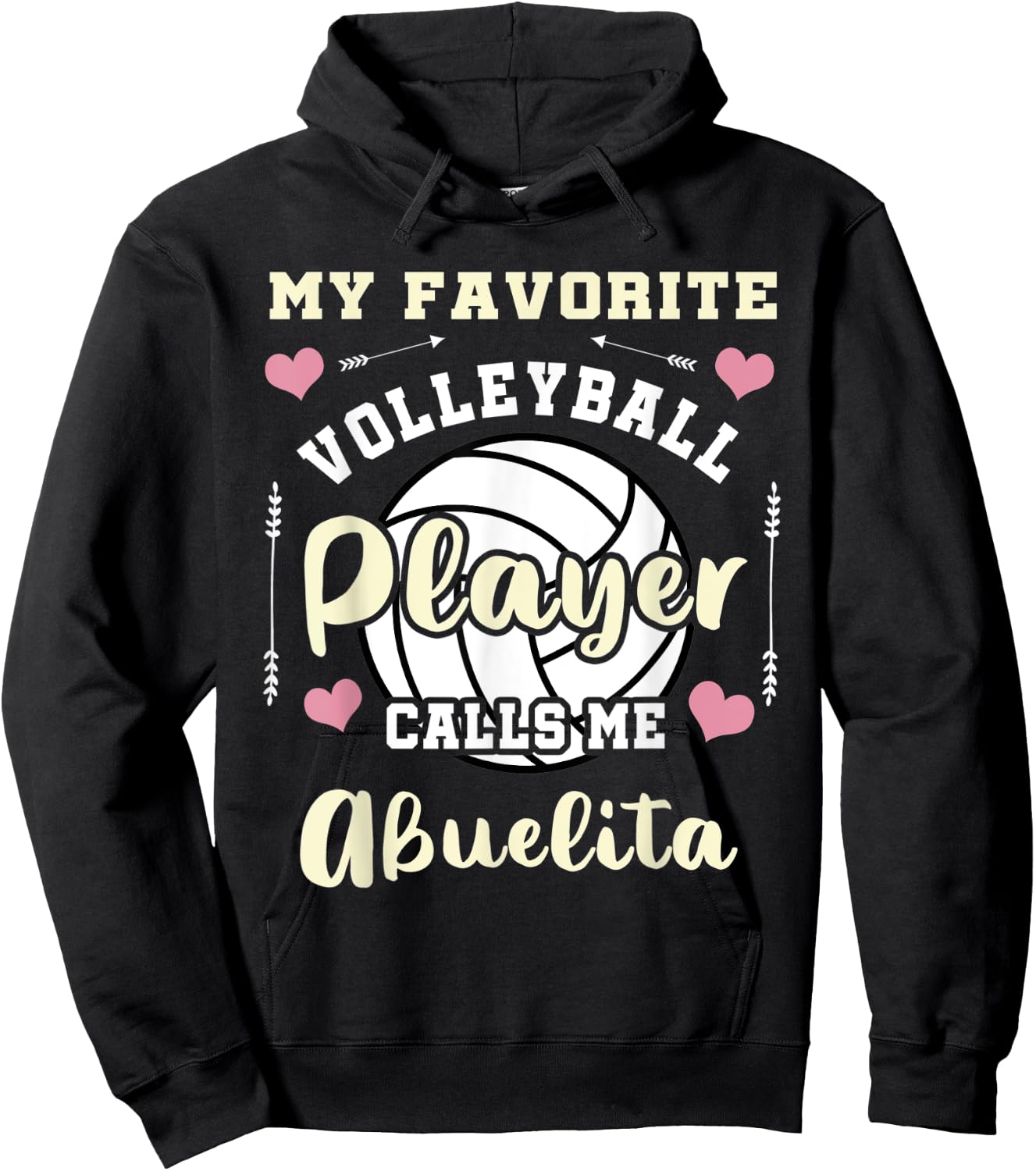 My Favorite Volleyball Player Calls Me Abuelita Hoodie - Hoodie | Black