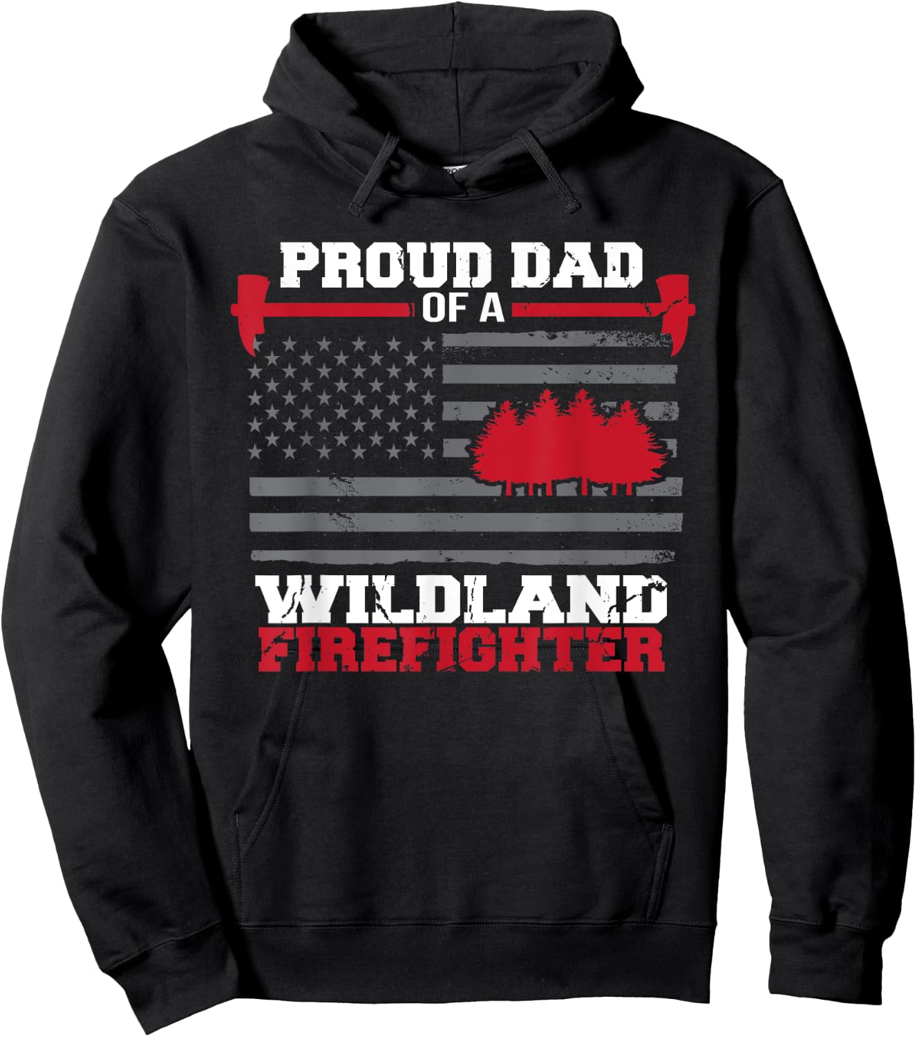 Proud Dad Of A Wildland Firefighter Wildfire Suppression USA Hoodie - Hoodie | Black