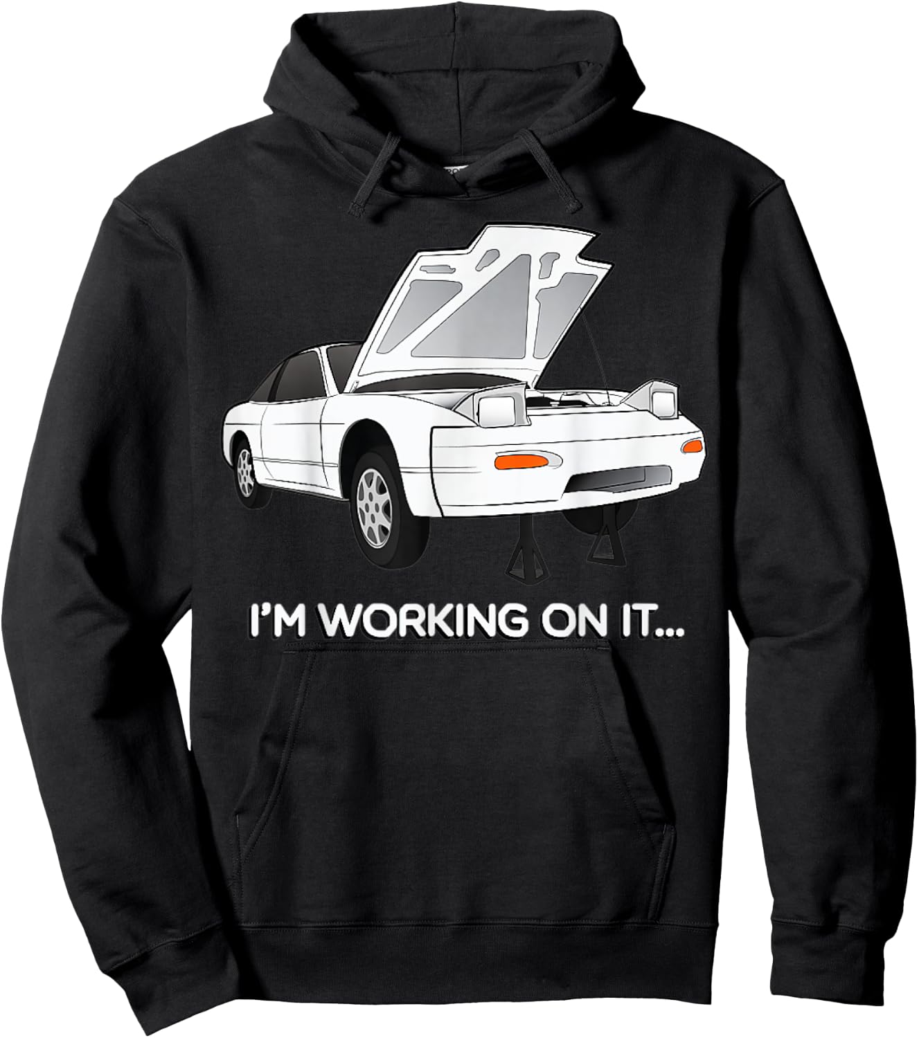240sx S13 Hatch I'm Working On It Graphic Hoodie - Hoodie | Black