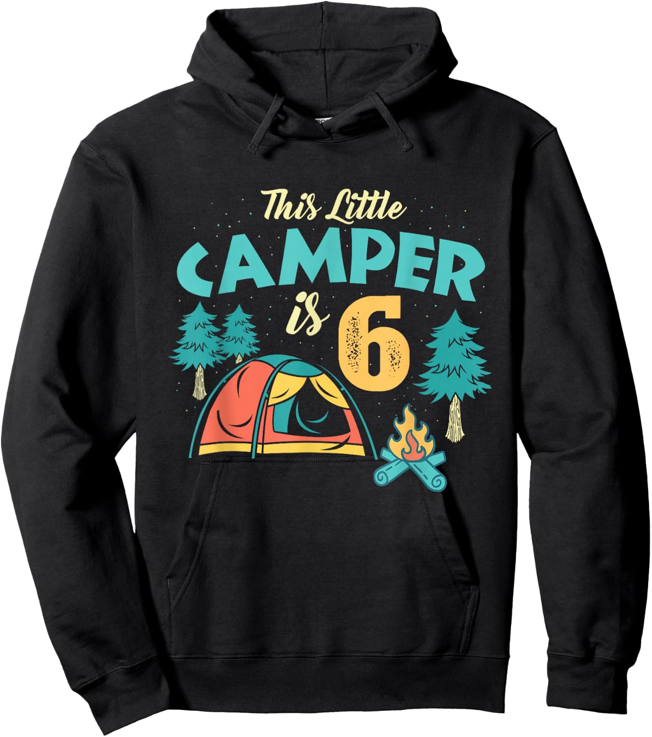 6th Birthday This Little Camper Is 6 Years Old Bday Hoodie - Hoodie | Black