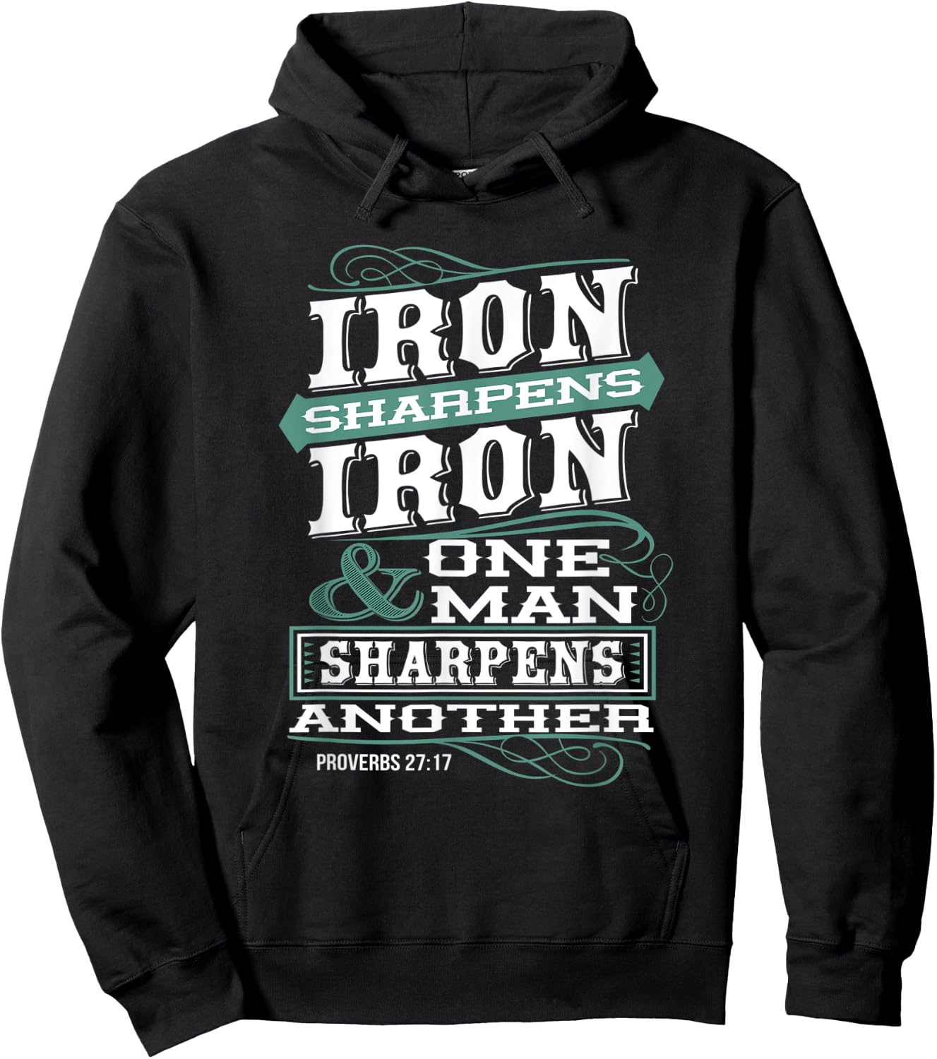 Iron Sharpens Iron & One Man Sharpens Another Christian Hoodie - Hoodie | Black