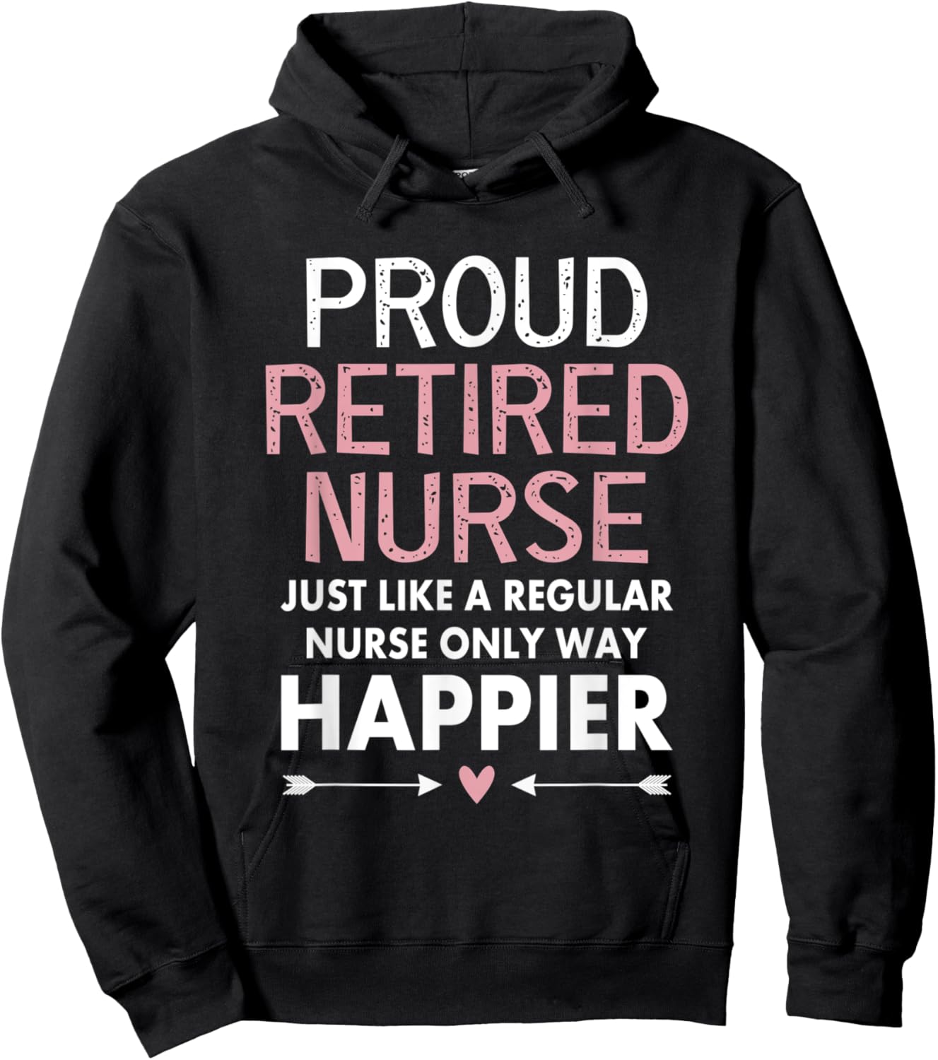 Proud Retired Nurse Funny Retirement Nurse Gift Mom Hoodie - Hoodie | Black