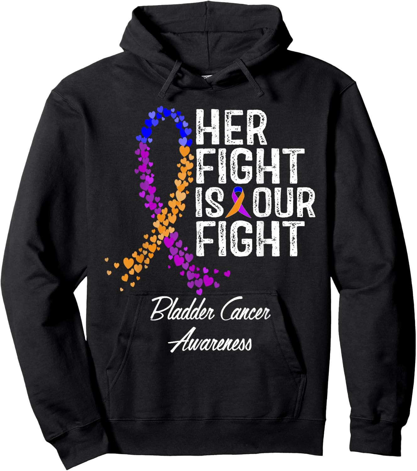 Her Fight Is Our Fight Bladder Cancer Awareness Hoodie - Hoodie | Black