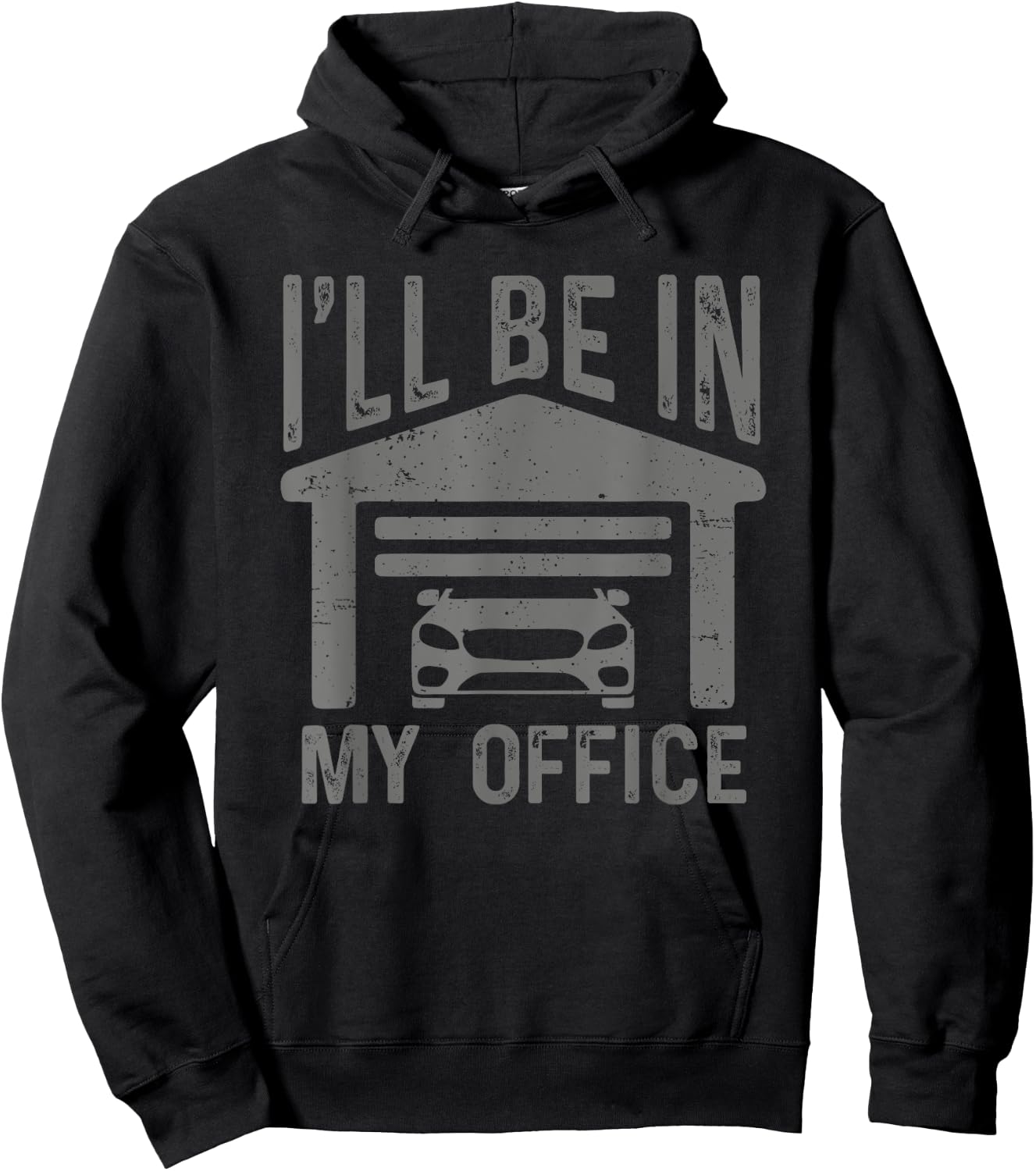 I'll Be In My Office Car Garage Mechanic Guy Funny Dad Joke Hoodie - Hoodie | Black