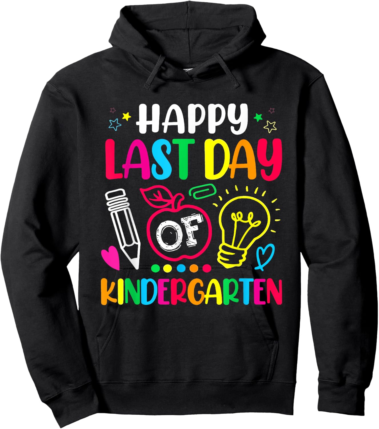 Happy Last Day Of Kindergarten Shirt Teacher Graduation Hoodie - Hoodie | Black
