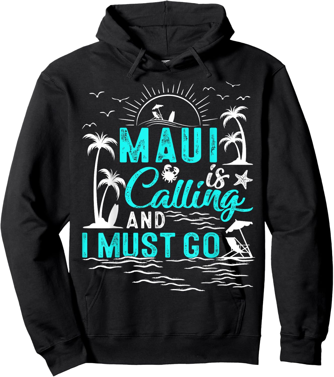 Maui Is Calling And I Must Go Hawaii Beach Vacation Summer Hoodie - Hoodie | Black