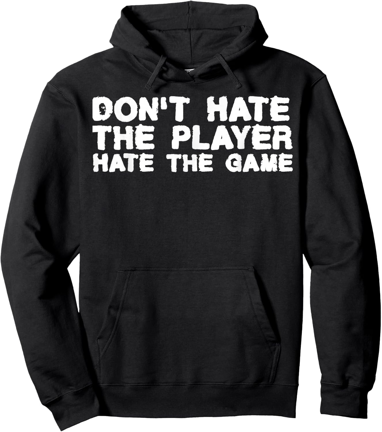 Don't Hate the Player Hate the Game Athlete Pimp Hoodie - Hoodie | Black