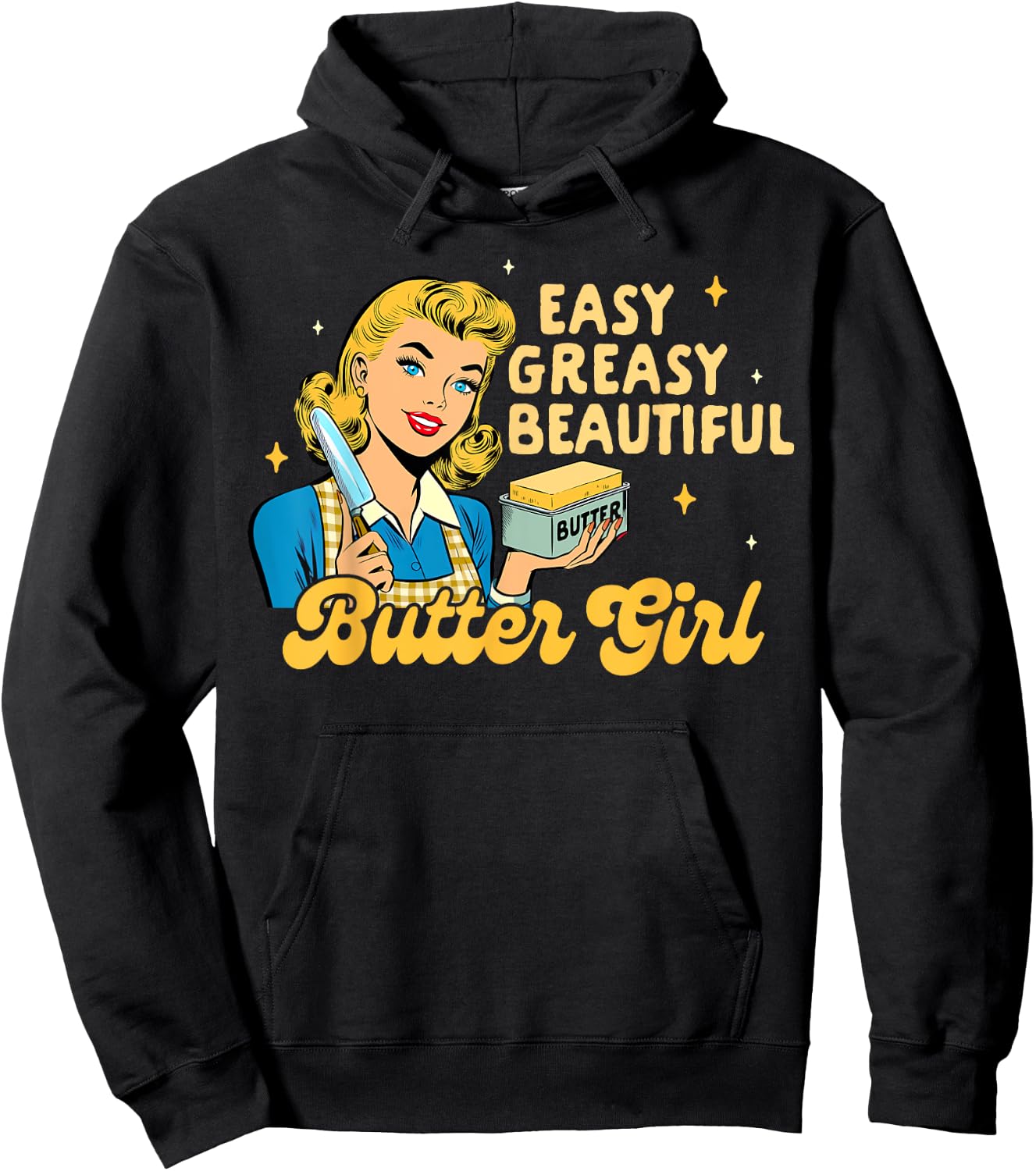 Baking Lover Baker Life Easy Greasy Beautiful Butter Girl Hoodie - Hoodie | Black