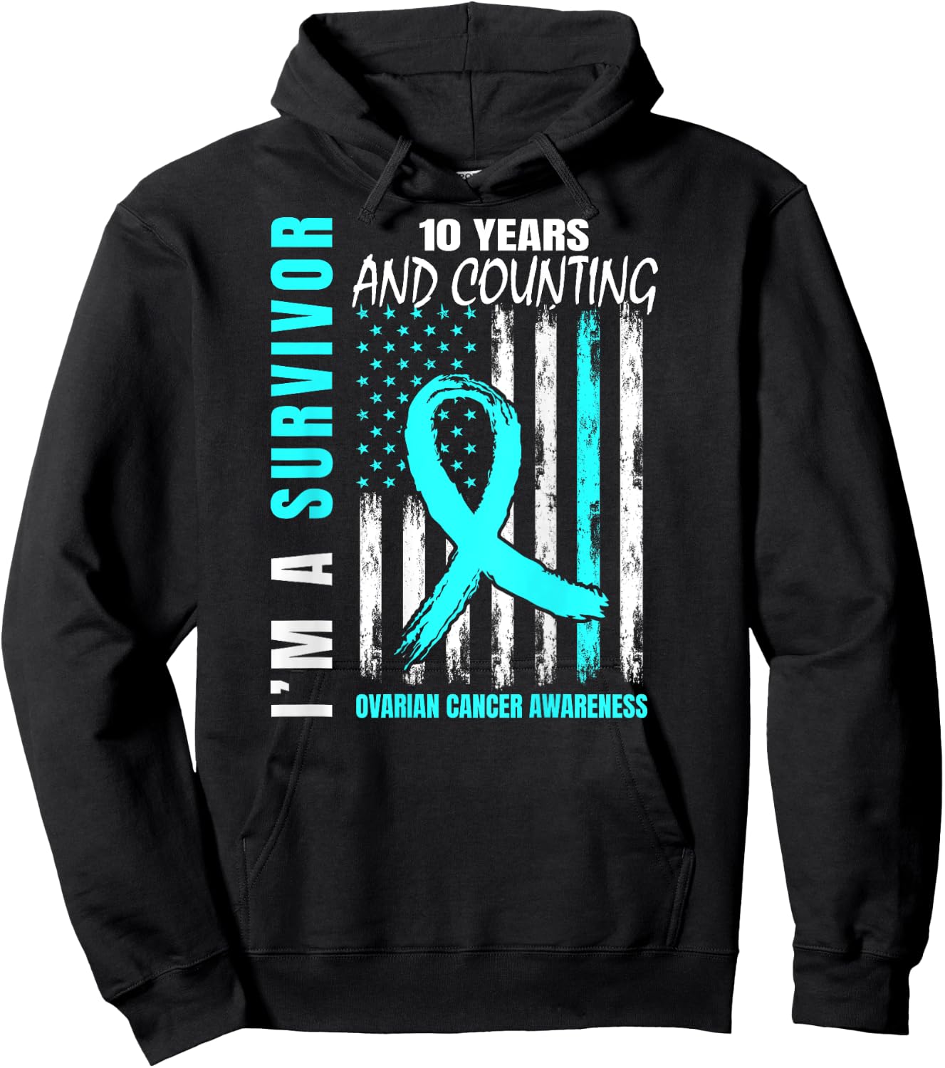 10 Years Cancer Free Teal Ribbon Ovarian Survivor Gifts Flag Hoodie - Hoodie | Black