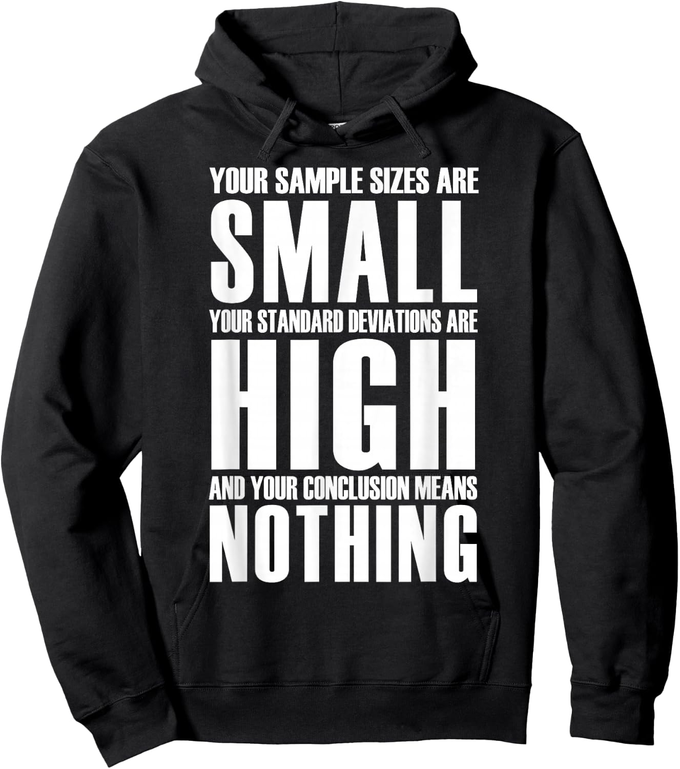 Your Sample Sizes Are Small Statistics Hoodie - Hoodie | Black
