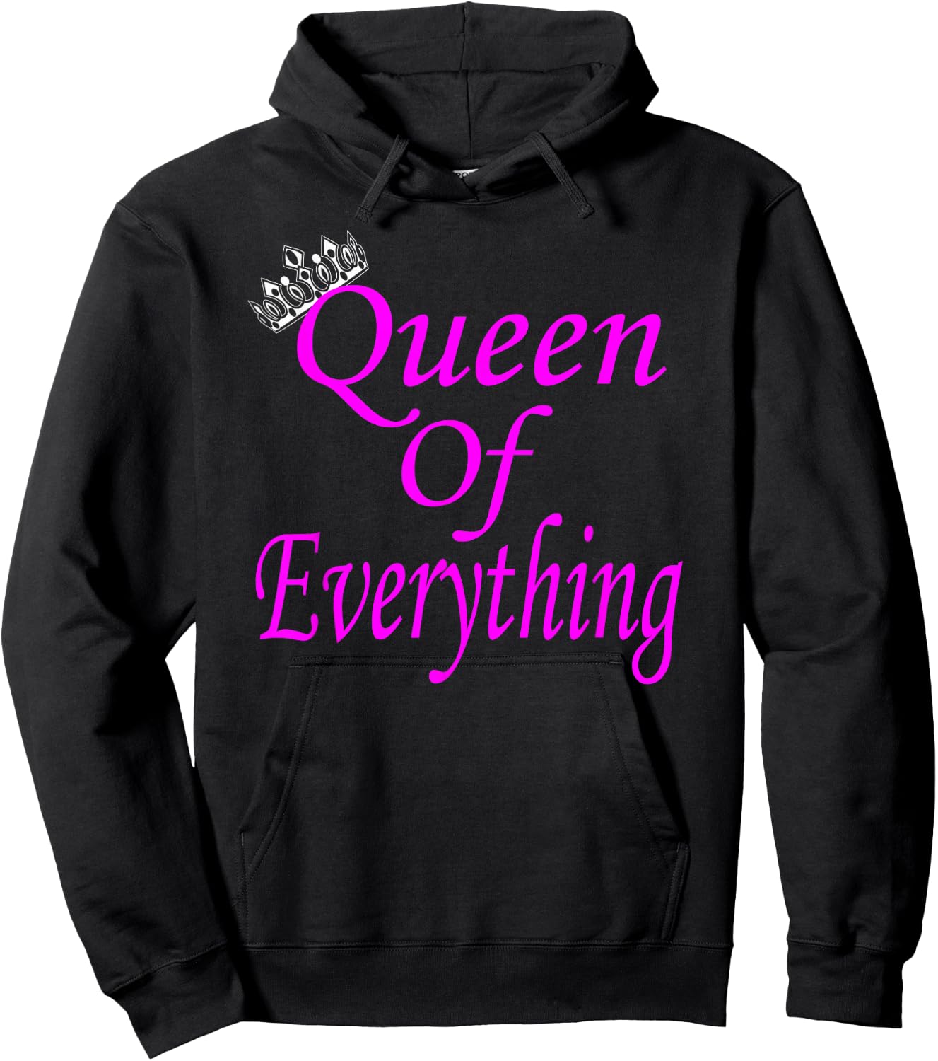 I'm The Queen of Everything Hoodie - Hoodie | Black