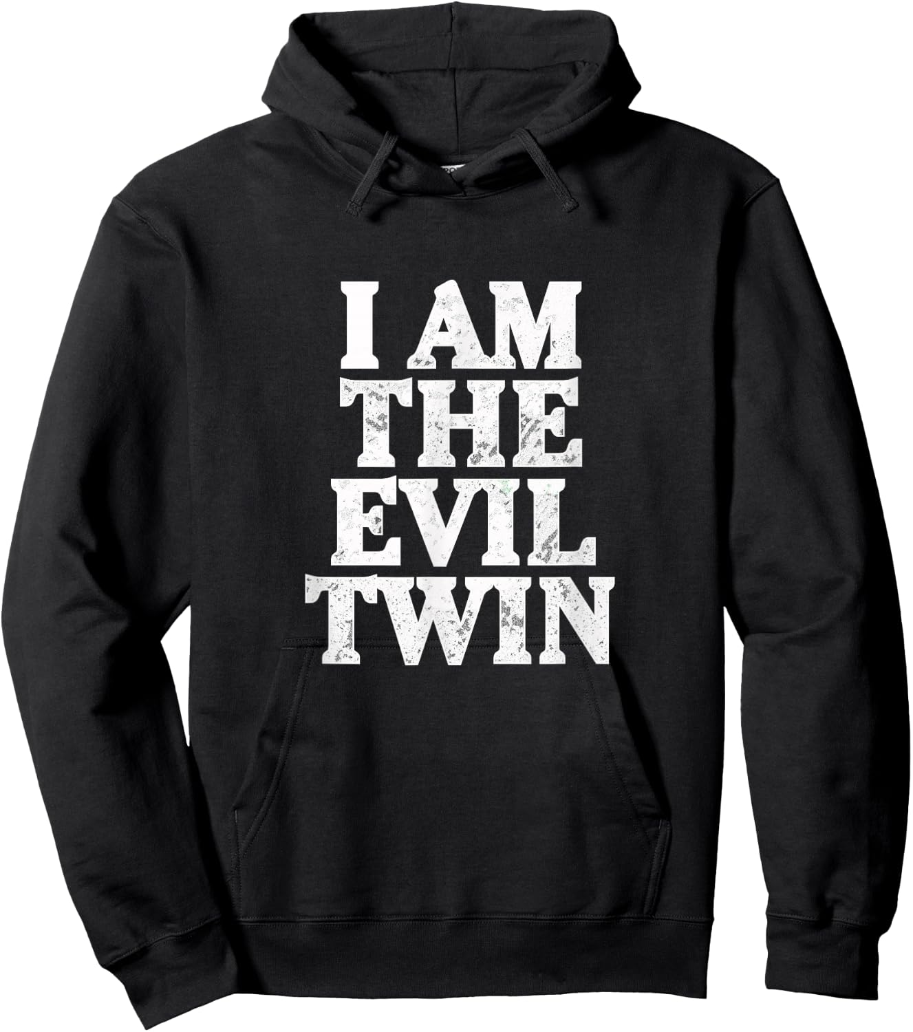I Am the Evil Twin Distressed Type Hoodie - Hoodie | Black