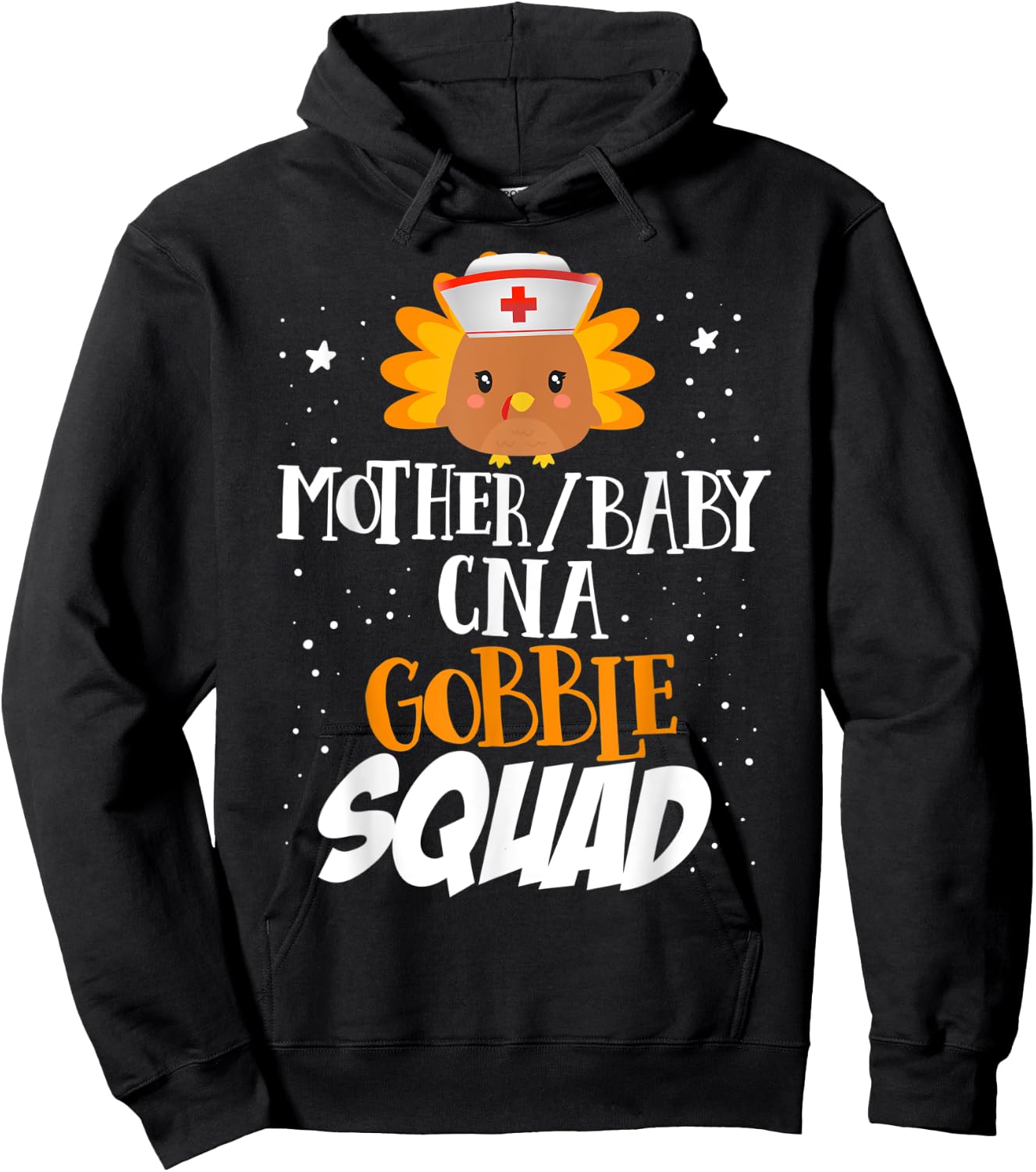 Funny Nurse Gobble Squad Turkey Thanksgiving Mother Baby CNA Hoodie - Hoodie | Black