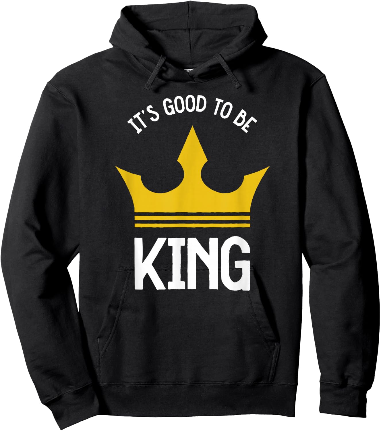 Funny It's Good To Be The King Dad Father's Day Hoodie - Hoodie | Black