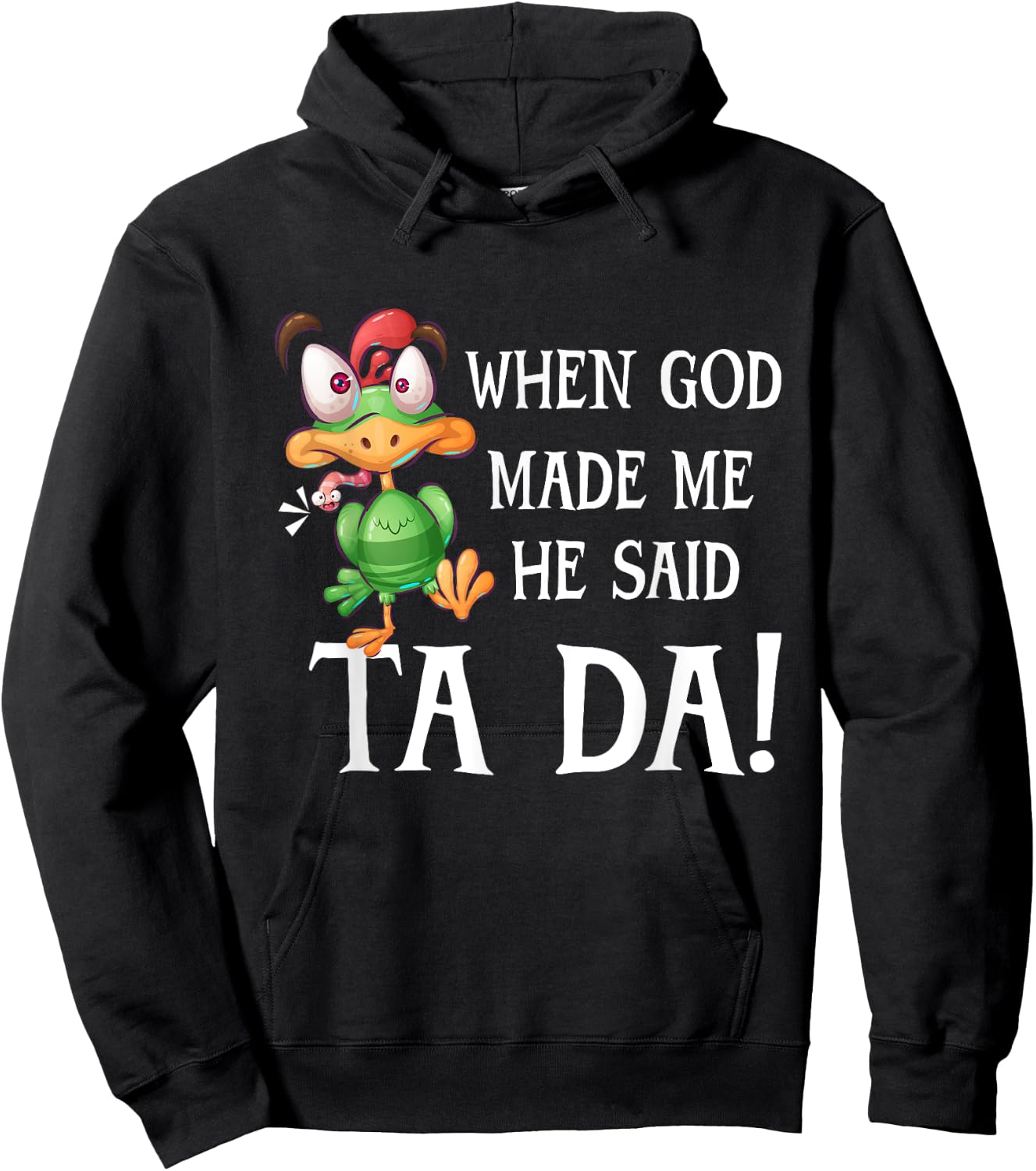 When God Made Me He Said TADA Funny Chicken Crazy Cock Hoodie - Hoodie | Black