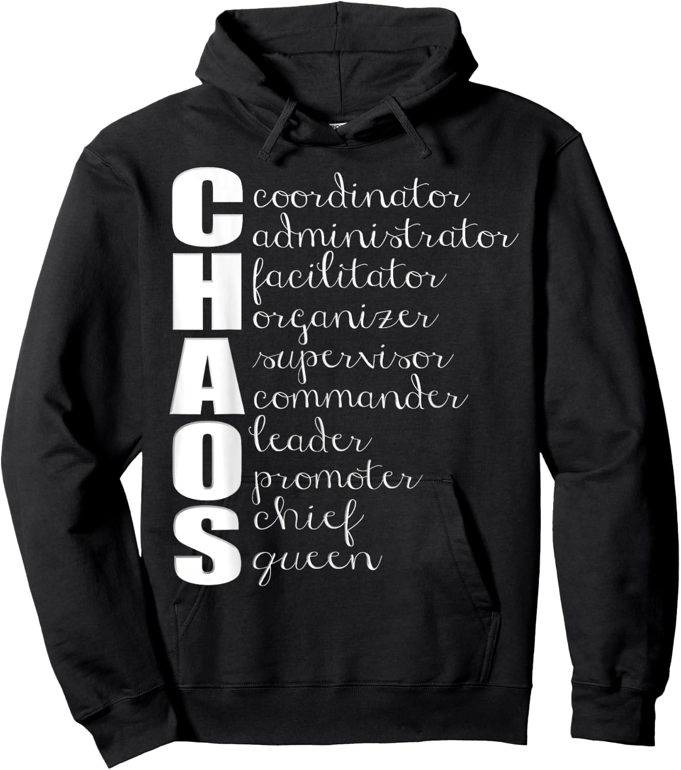 Chaos Coordinator Administrator Supervisor Leader Queen Hoodie - Hoodie | Black