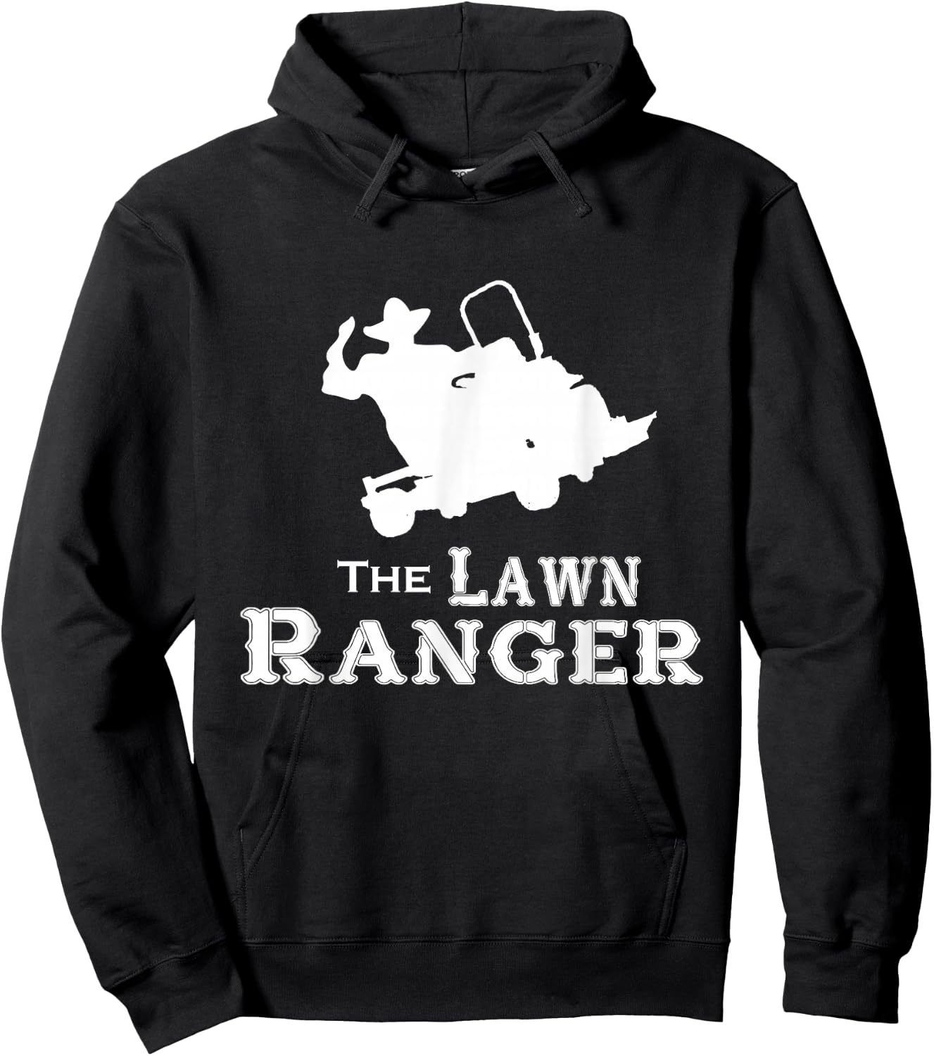 The Lawn Ranger Mowing Cutting Grass Funny Humor Joke Hoodie - Hoodie | Black