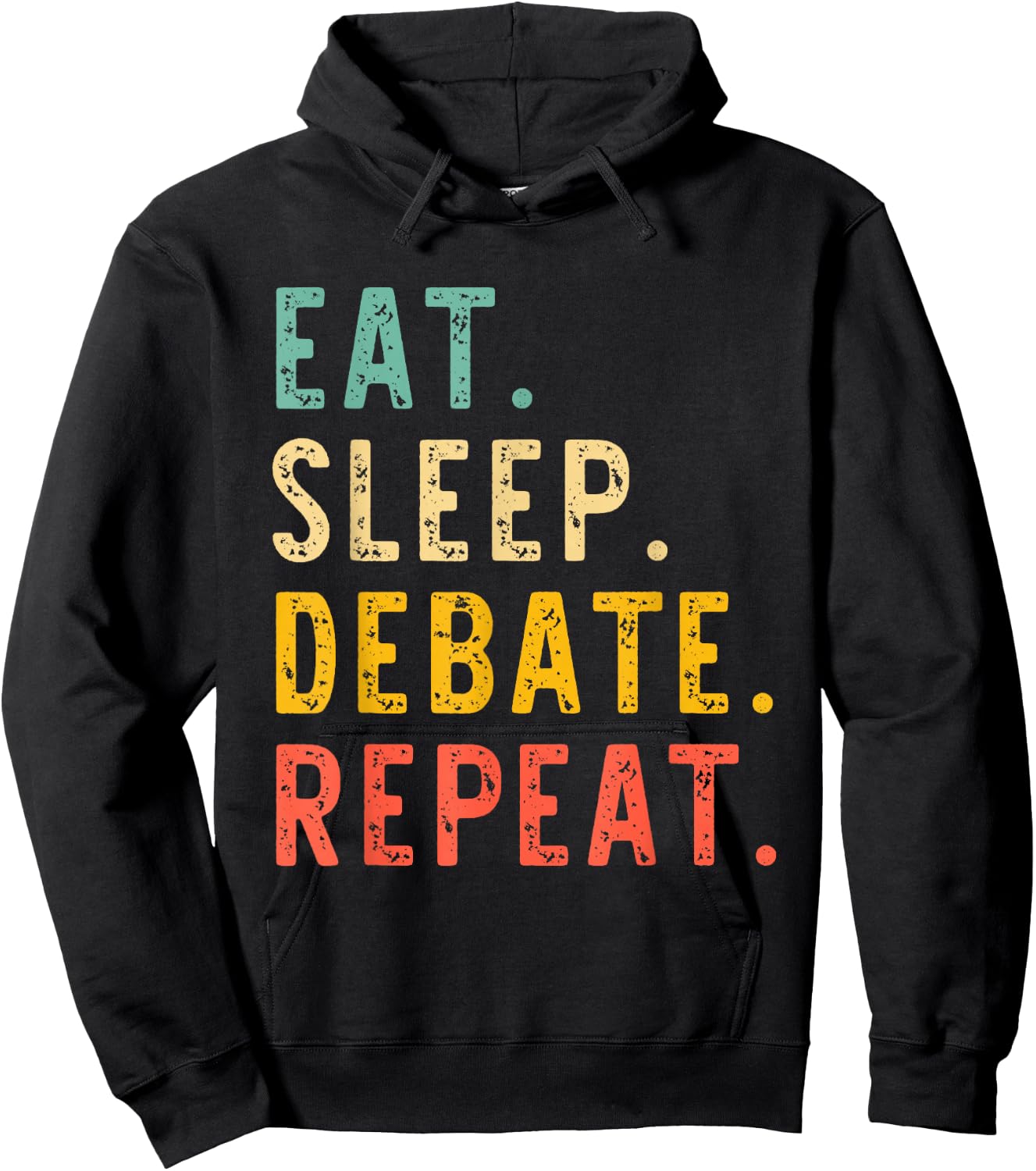 Eat Sleep Debate Repeat Team Retro Vintage Hoodie - Hoodie | Black