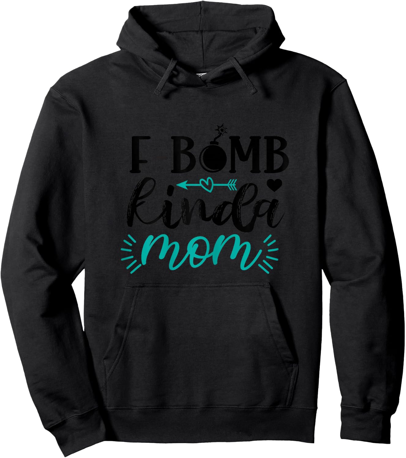 F-Bomb Kinda Mom Funny Mom Life Mother's Day Hoodie - Hoodie | Black