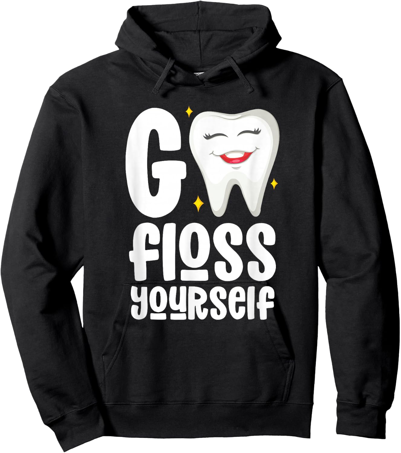 Go Floss Yourself Dental Assistant Hygienist Humor Hoodie - Hoodie | Black