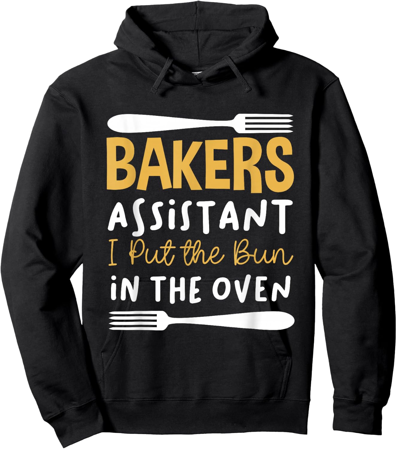 Bakers Assistant I Put the Bun in the Oven Hoodie - Hoodie | Black