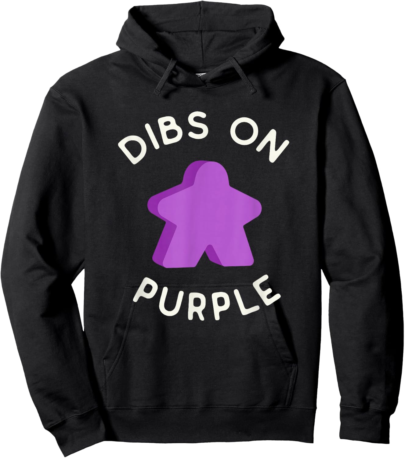 I Call Dibs on the Purple Meeple 'Coz I Always Play Purple! Hoodie - Hoodie | Black