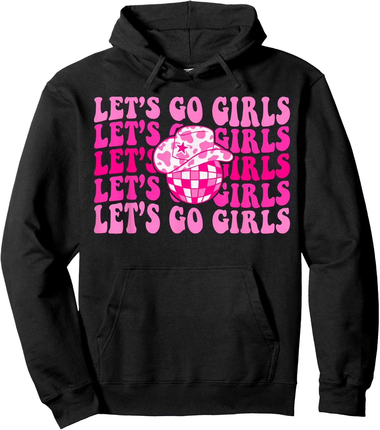 Let's Go Girls Western Cowgirl Matching Bachelorette Party Hoodie - Hoodie | Black