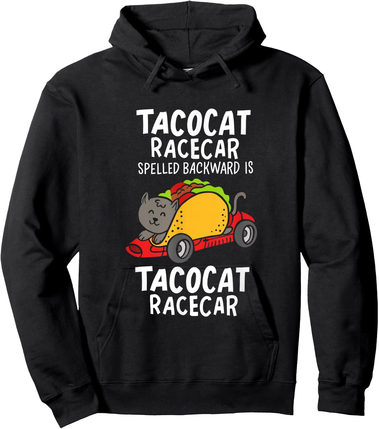 Tacocat Racecar Spelled Backward Is Tacocat Racecar Taco Cat Men Women Hoodie - Hoodie | Black