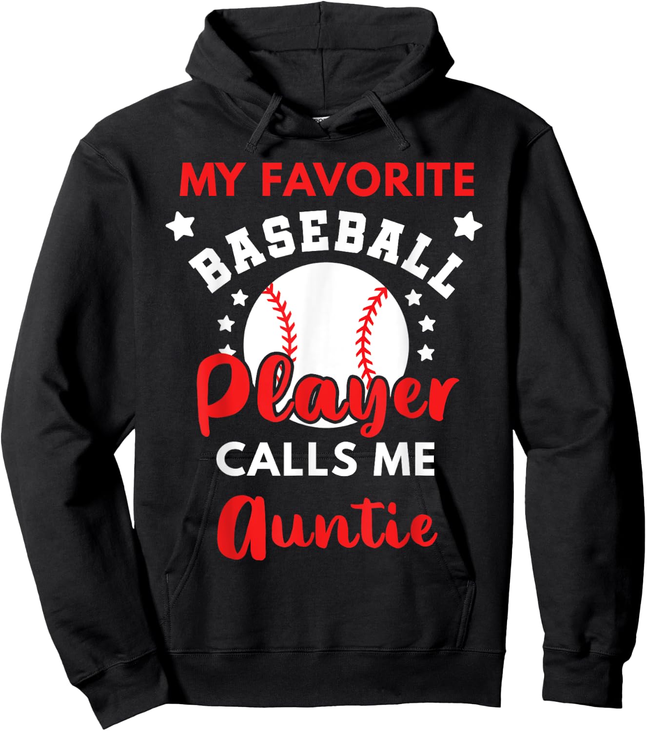 My Favorite Baseball Player Calls Me Auntie Baseball Aunt Hoodie - Hoodie | Black