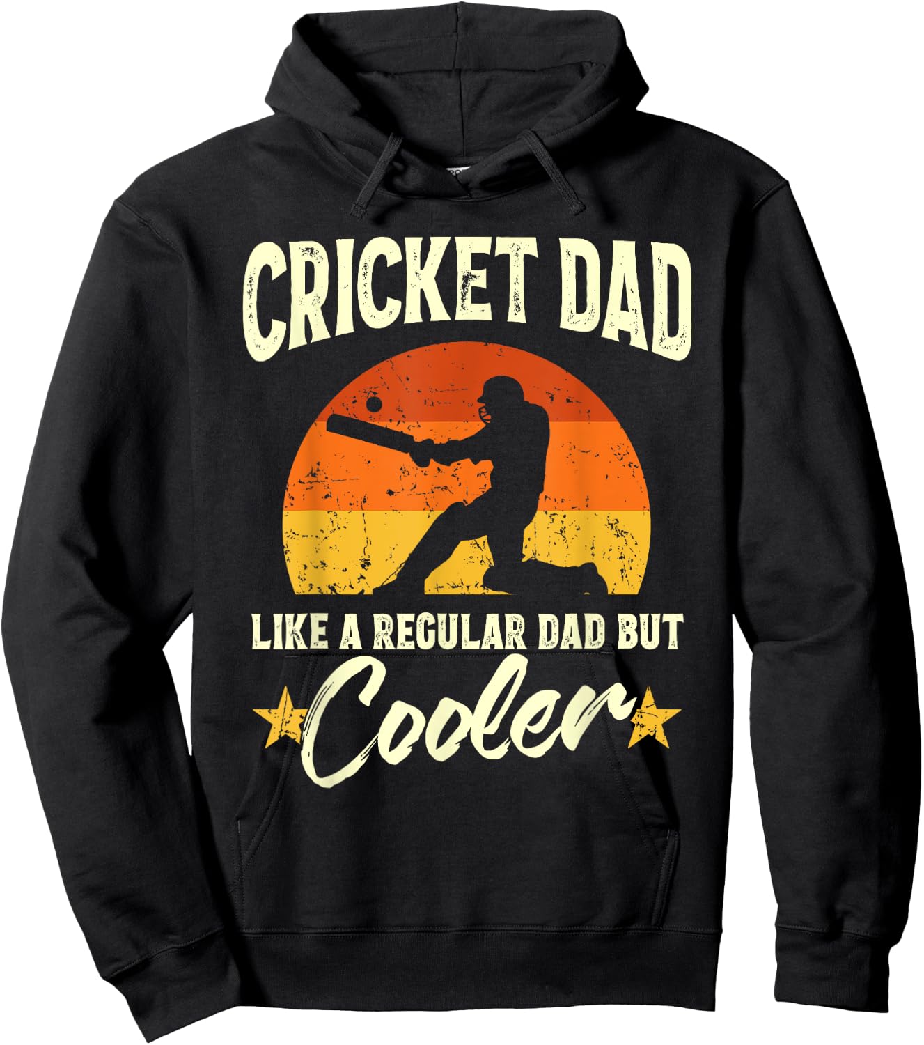 Cricket Dad Like A Regular Dad But Cooler Cricketer Humor Hoodie - Hoodie | Black