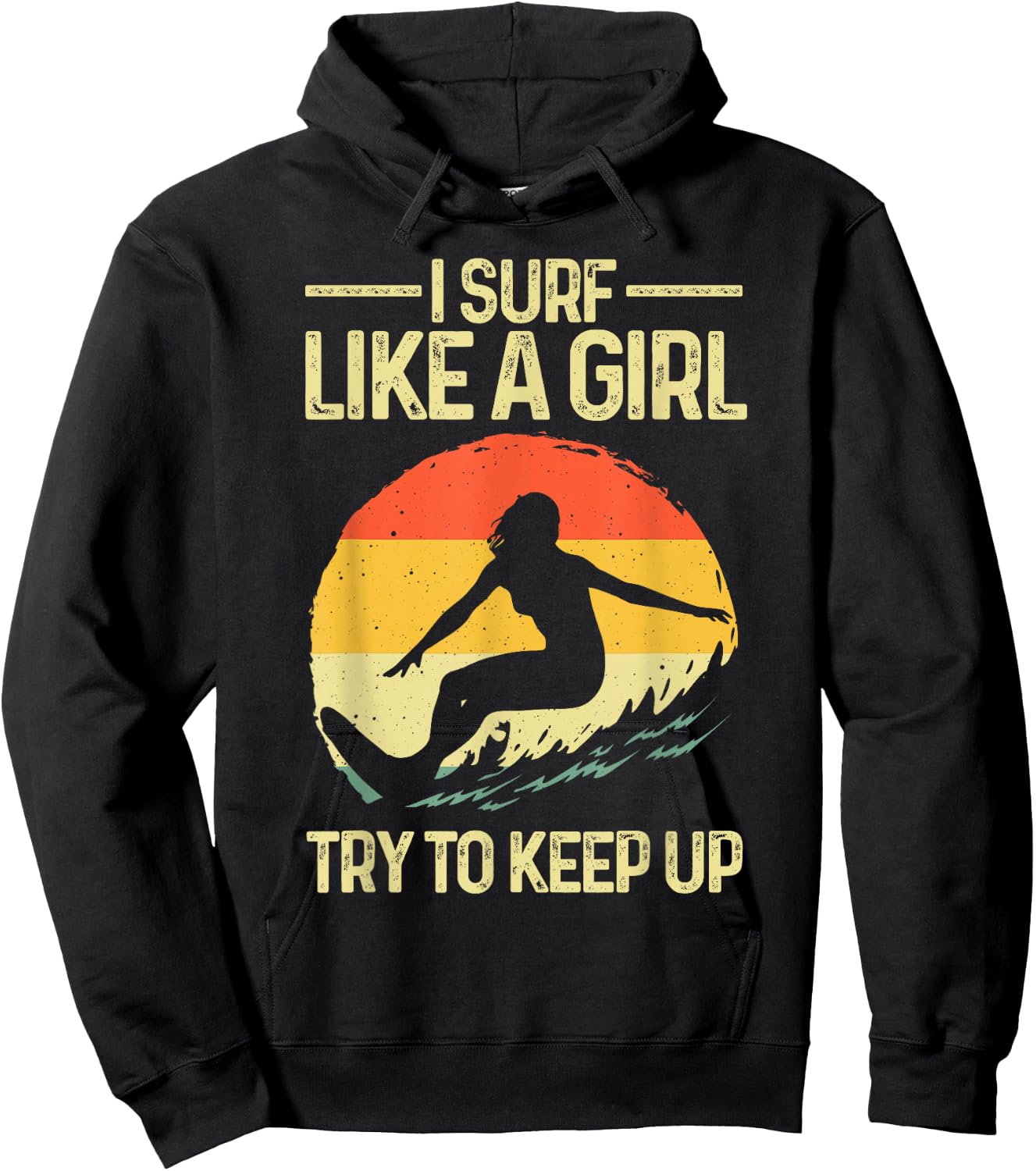 Funny Surf Like A Girl Surfer Design Retro Surfing Hoodie - Hoodie | Black