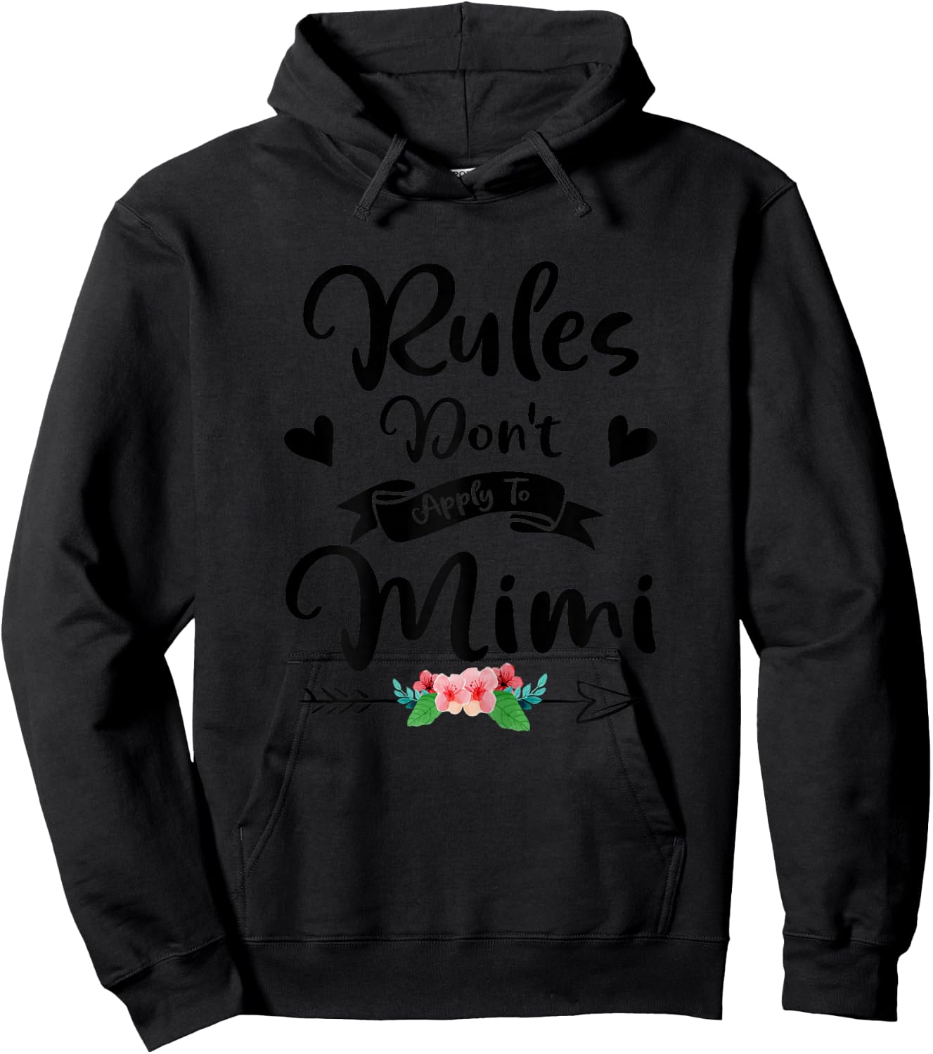 New Grandma Rules Don't Apply to Mimi Mothers Day Hoodie - Hoodie | Black