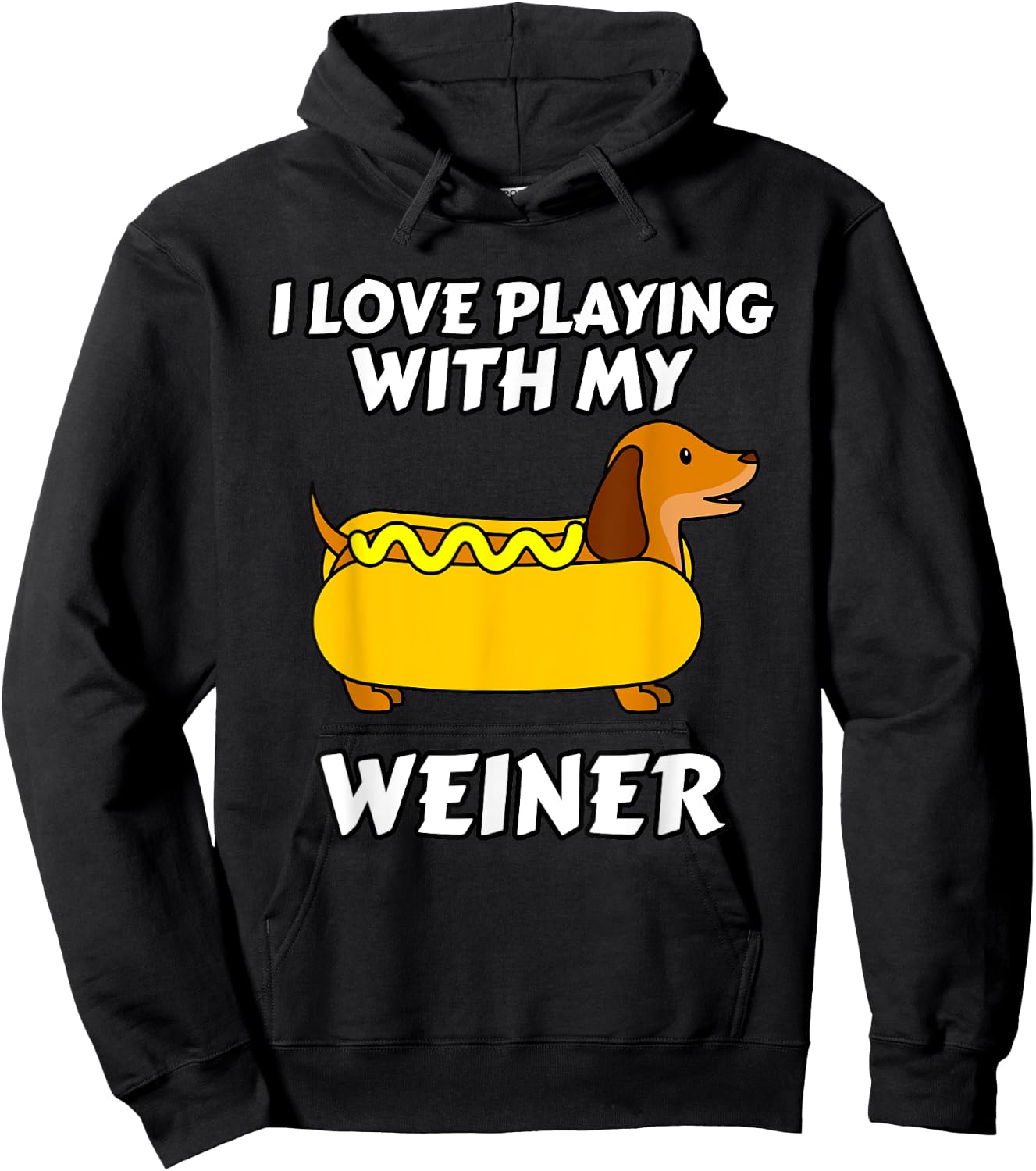 I Love Playing With My Wiener Dachshund Dog Weenie Women Girls Kids Hoodie - Hoodie | Black