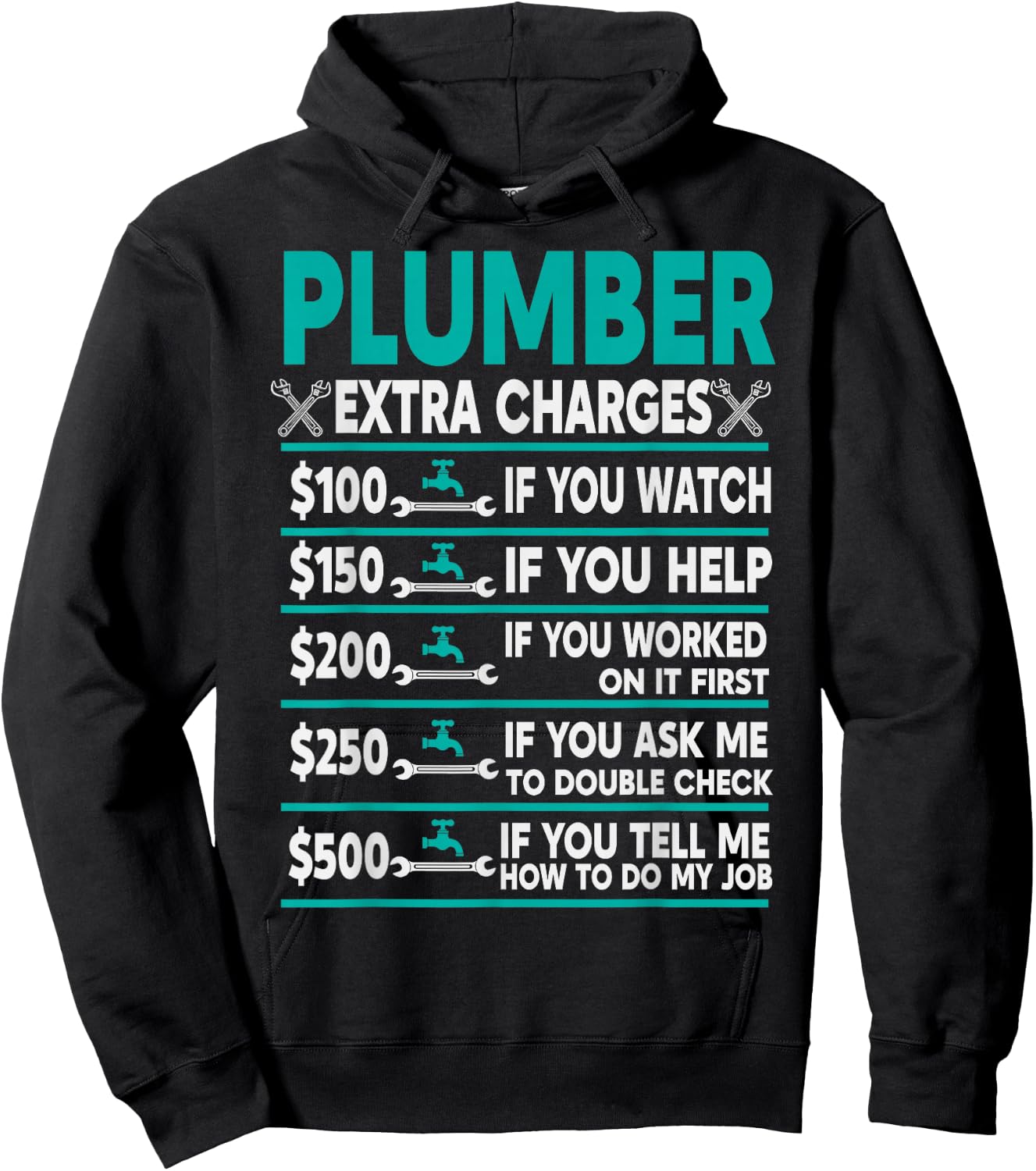 Plumber Extra Charges Hourly Rate Hoodie - Hoodie | Black
