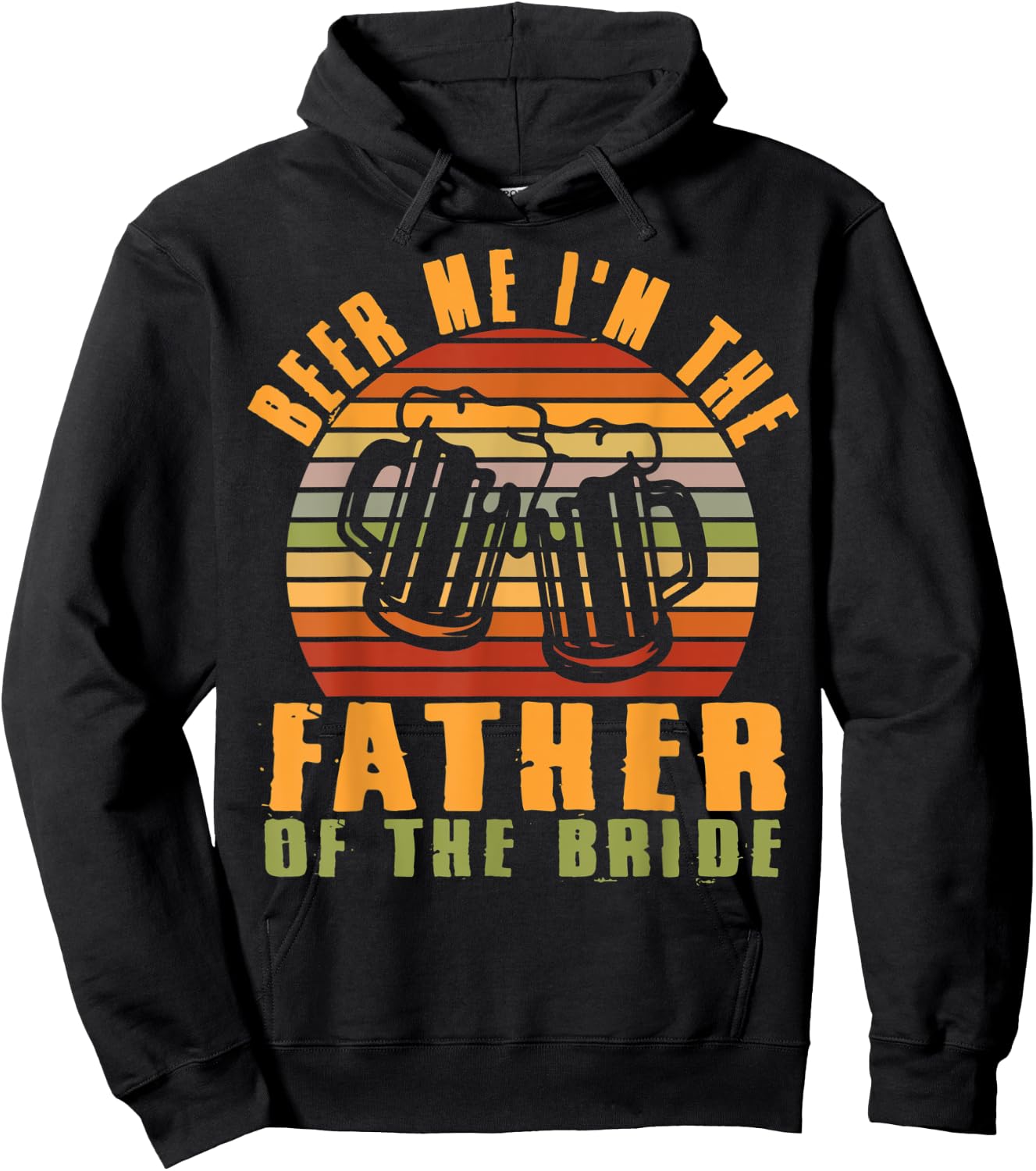 Father Of Bride Beer Me I'm The Father Of The Bride Father Hoodie - Hoodie | Black