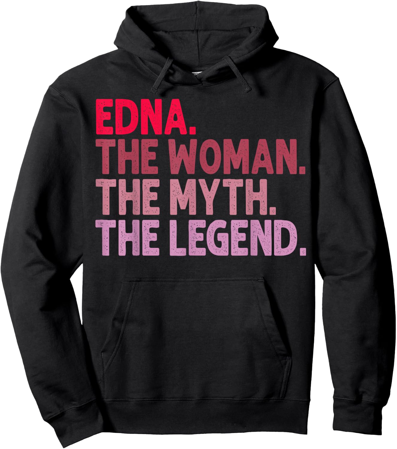 Edna The Woman The Myth The Legend Personalized Birthday Hoodie - Hoodie | Black