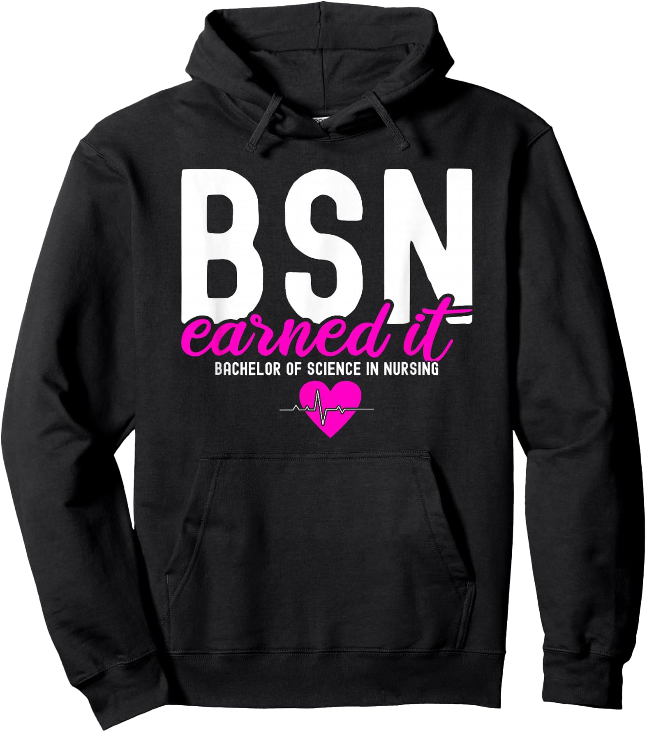Bachelors Of Science In Nursing BSN RN Earned It Nurse Hoodie - Hoodie | Black