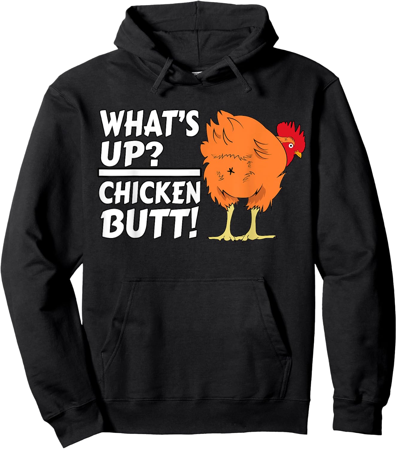 What's Up? Chicken Butt! - Funny Chicken Joke Chicken Owner Hoodie - Hoodie | Black
