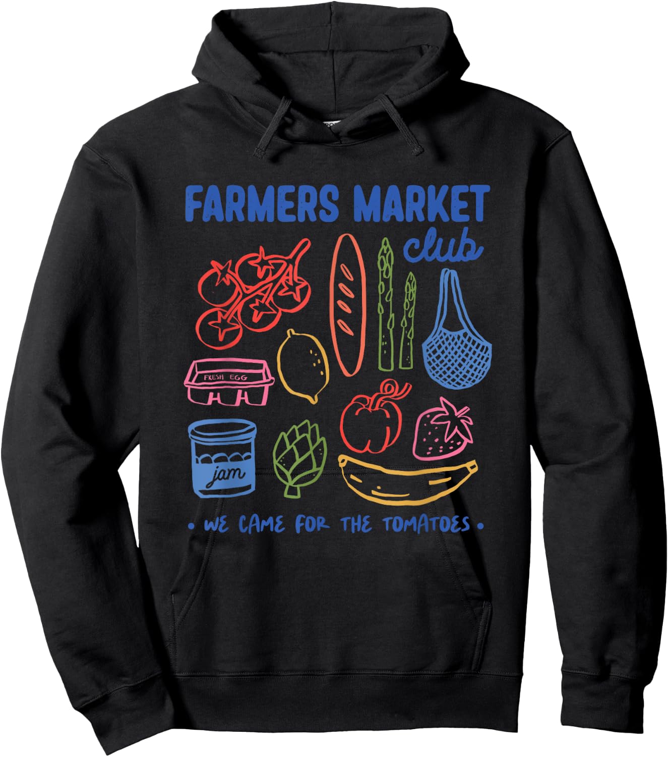 Farmers Market Club We Came For The Tomatoes Hoodie - Hoodie | Black